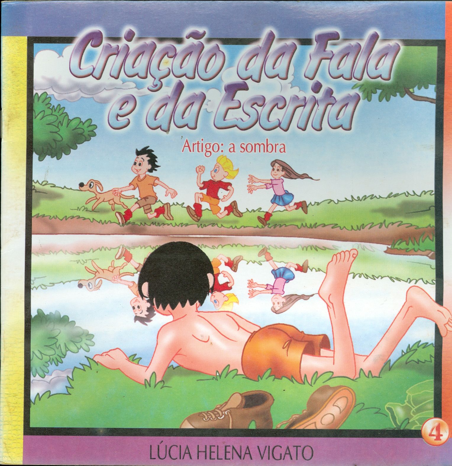 CRIAÇÃO DA FALA E DA ESCRITA: ARTIGO: A SOMBRA
