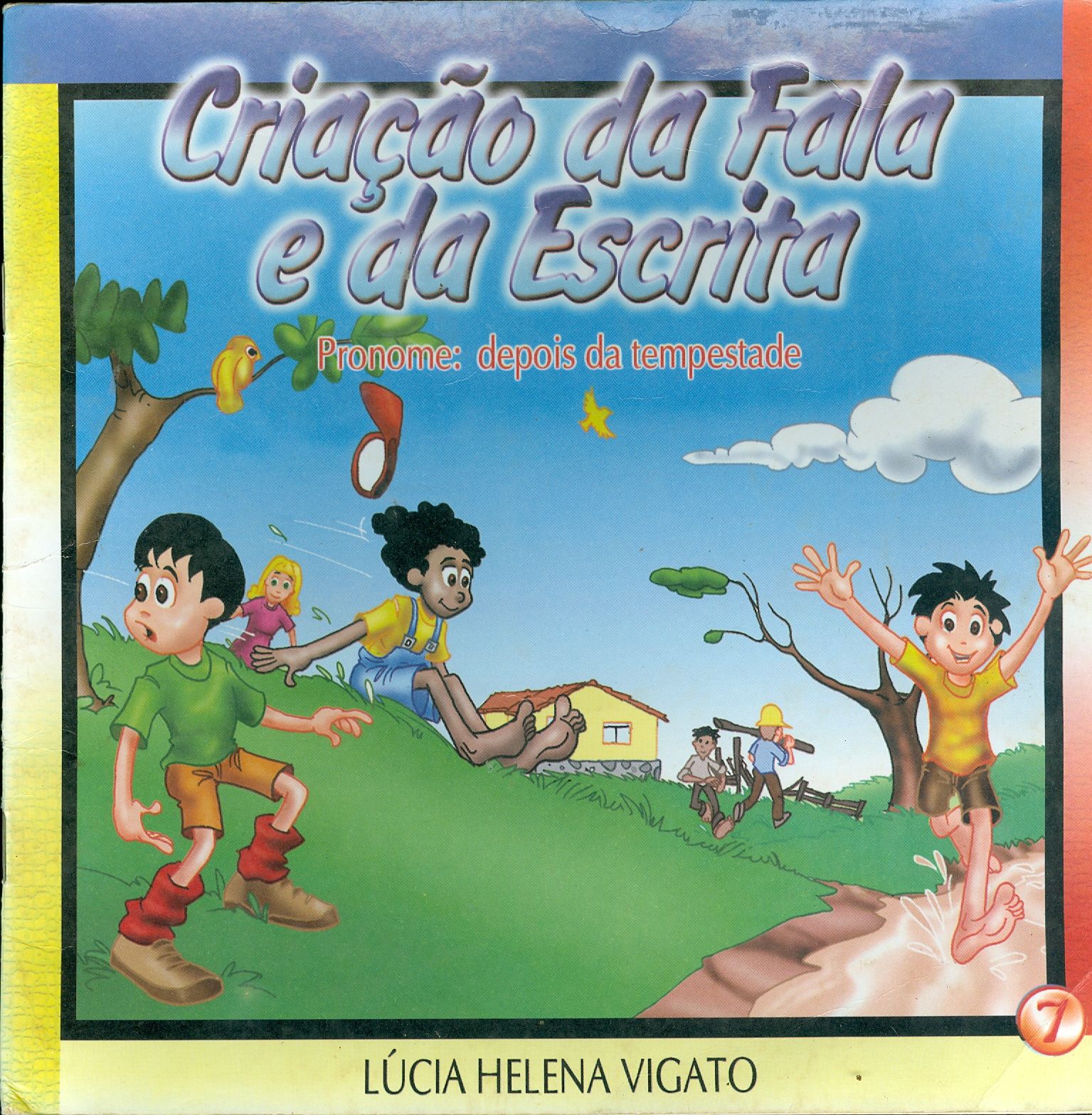 CRIAÇÃO DA FALA E DA ESCRITA: PRONOME: DEPOIS DA TEMPESTADE