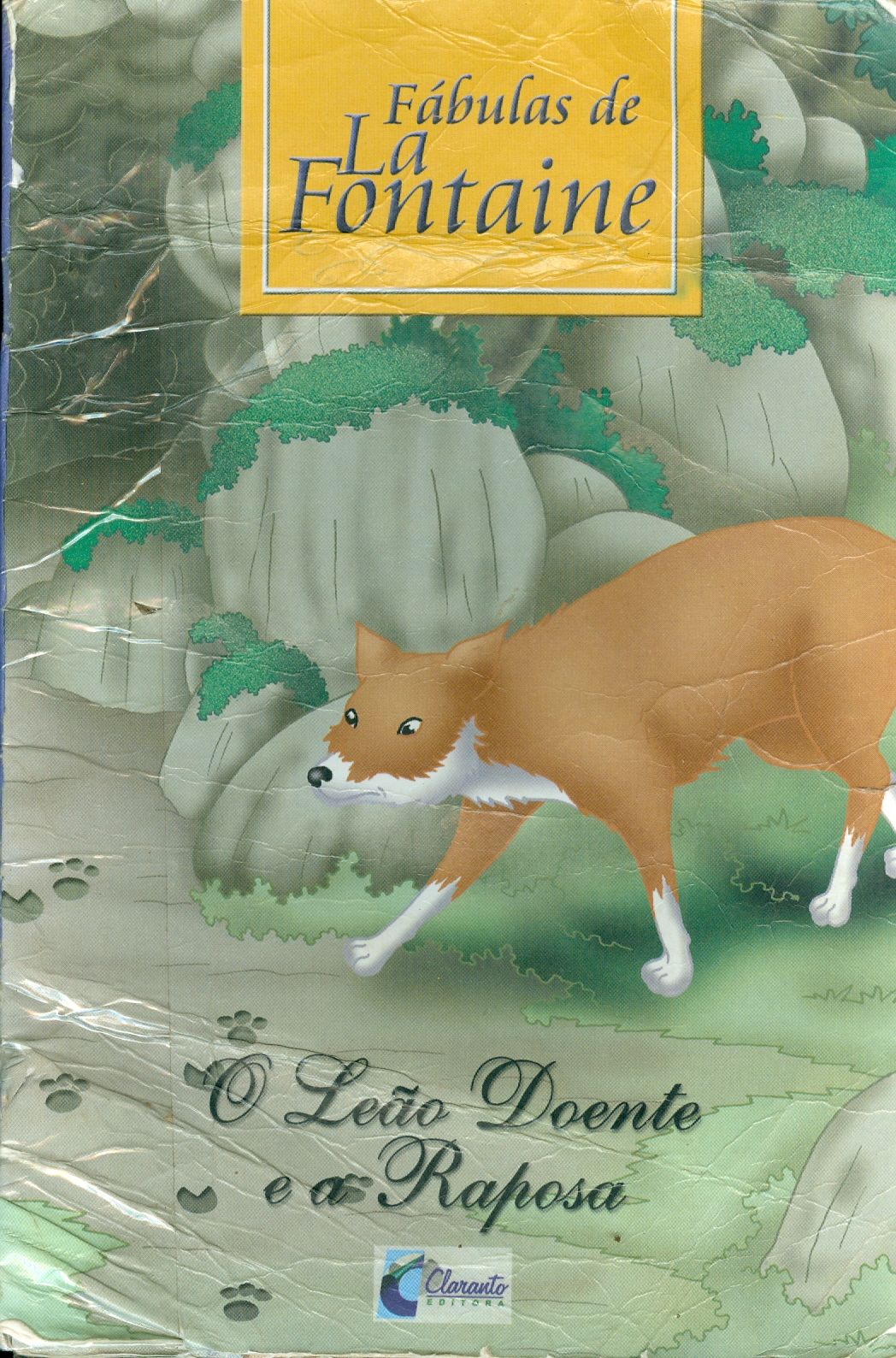 O LEÃO DOENTE E A RAPOSA - COLEÇÃO