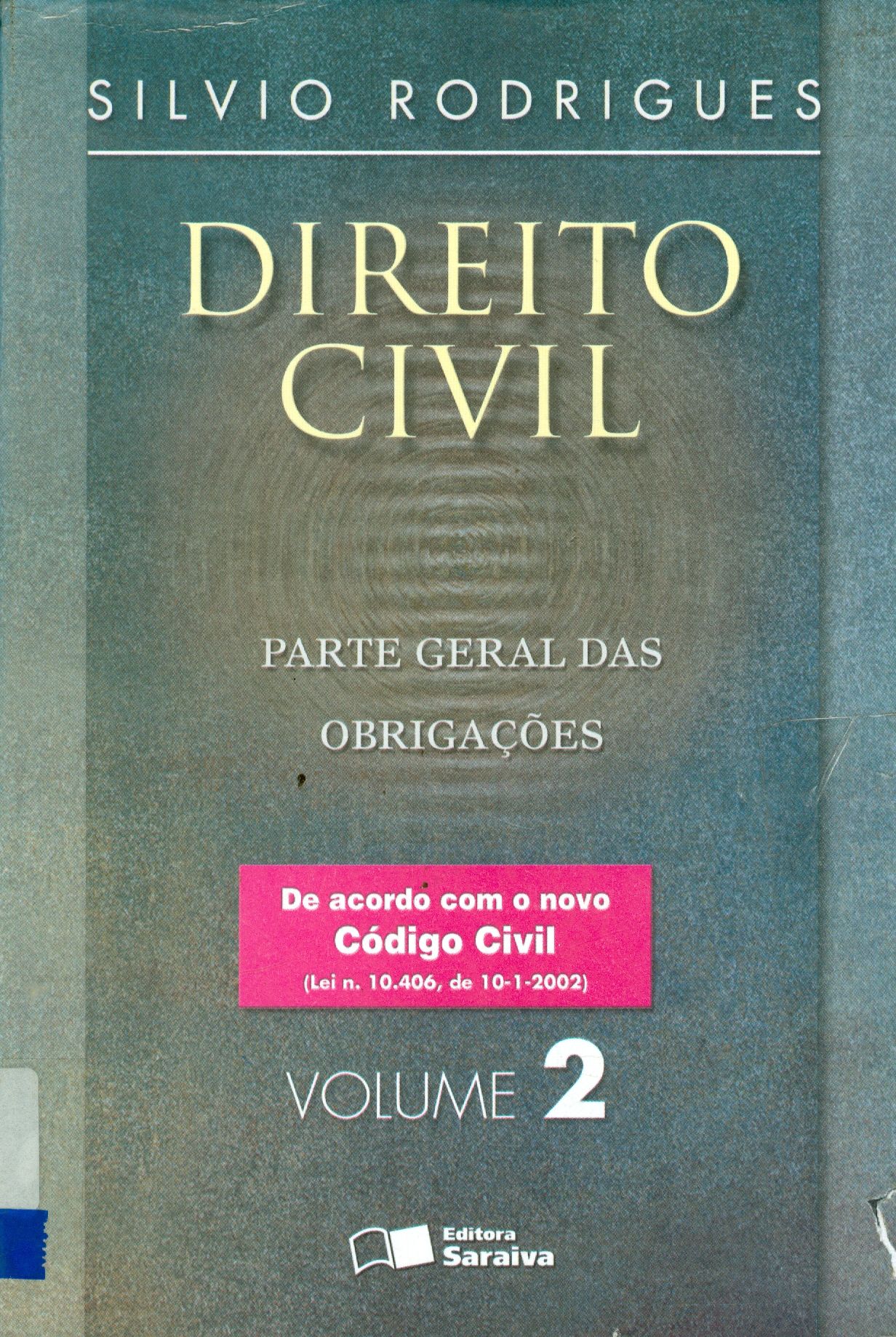 DIREITO CIVIL: PARTE GERAL DAS OBRIGAÇÕES - V. 2 