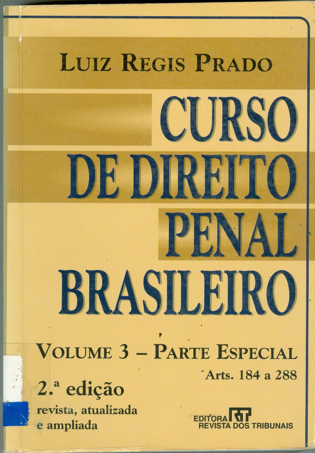 CURSO DE DIREITO PENAL BRASILEIRO: PARTE ESPECIAL, ARTS. 184-288 - V. 3