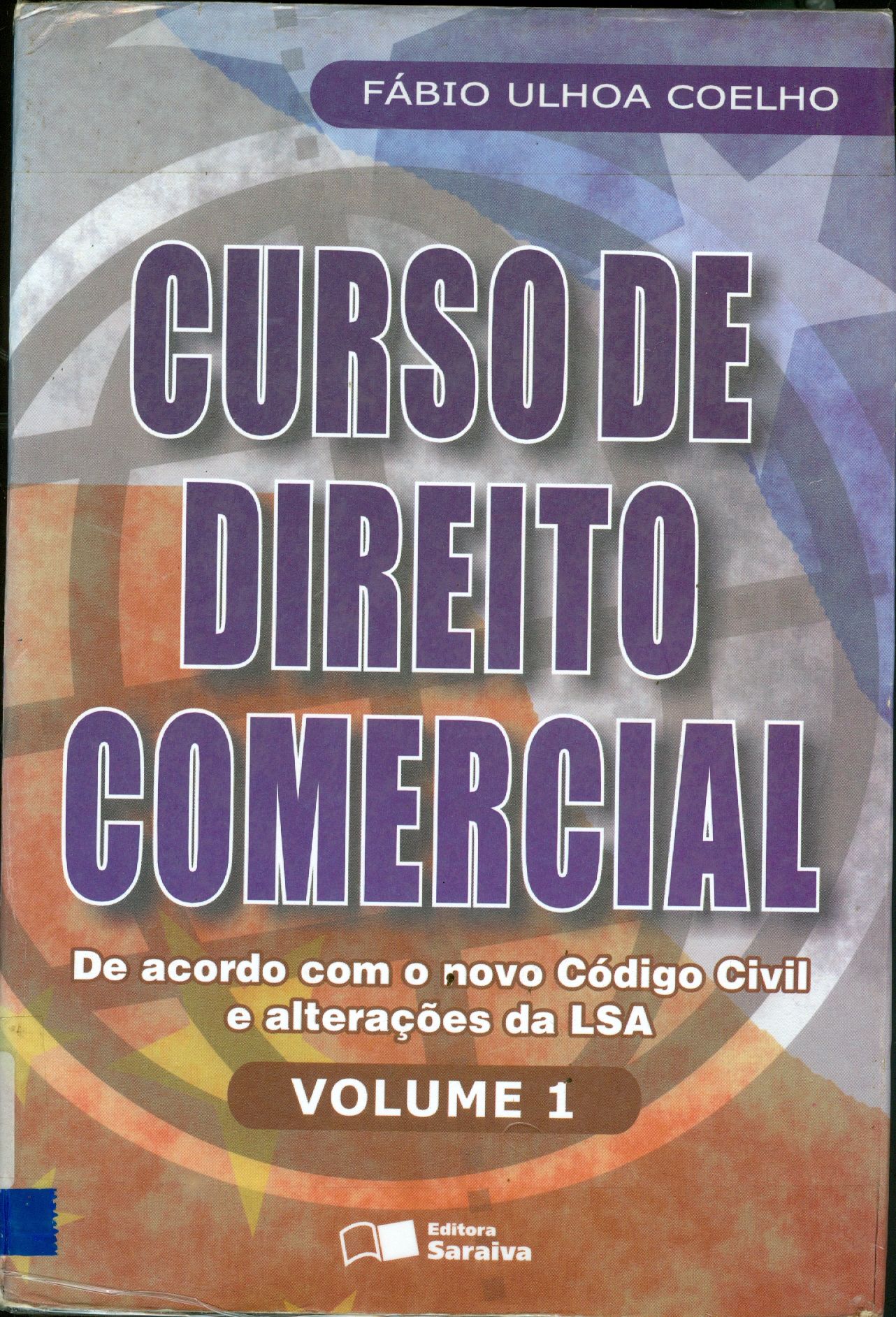 CURSO DE DIREITO COMERCIAL - V. 1
