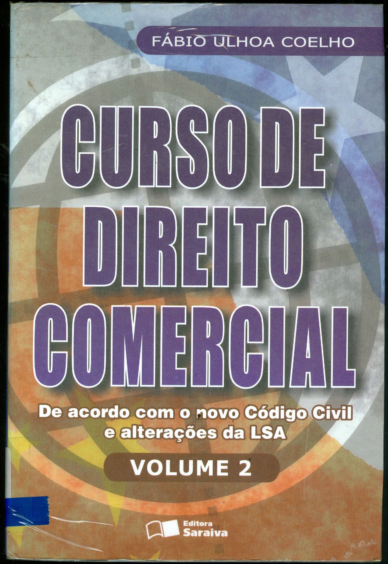 CURSO DE DIREITO COMERCIAL - V. 2