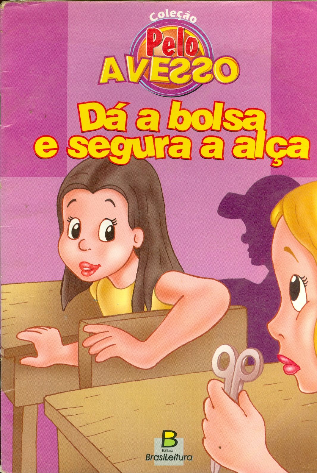 DA A BOLSA E SEGURA A ALÇA