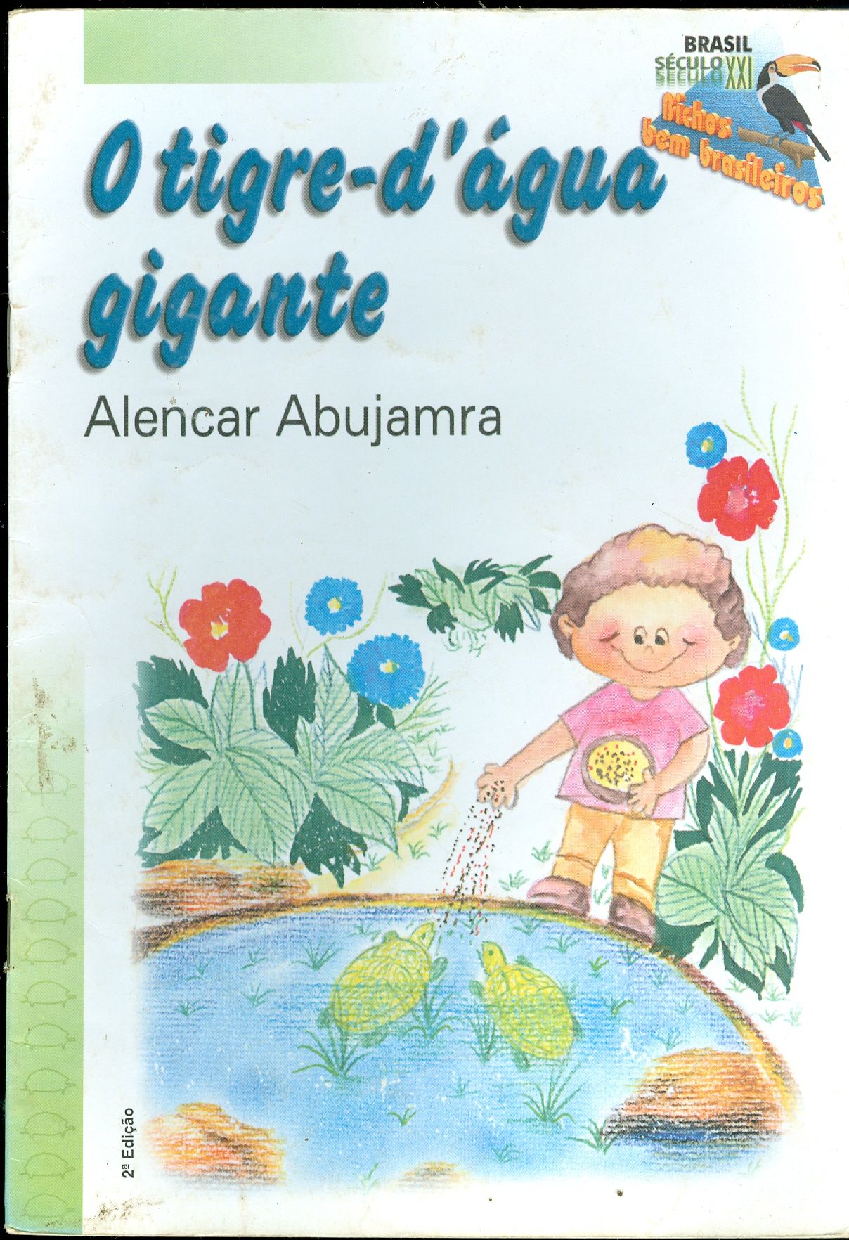 O TIGRE - D'ÁGUA GIGANTE - COLEÇÃO