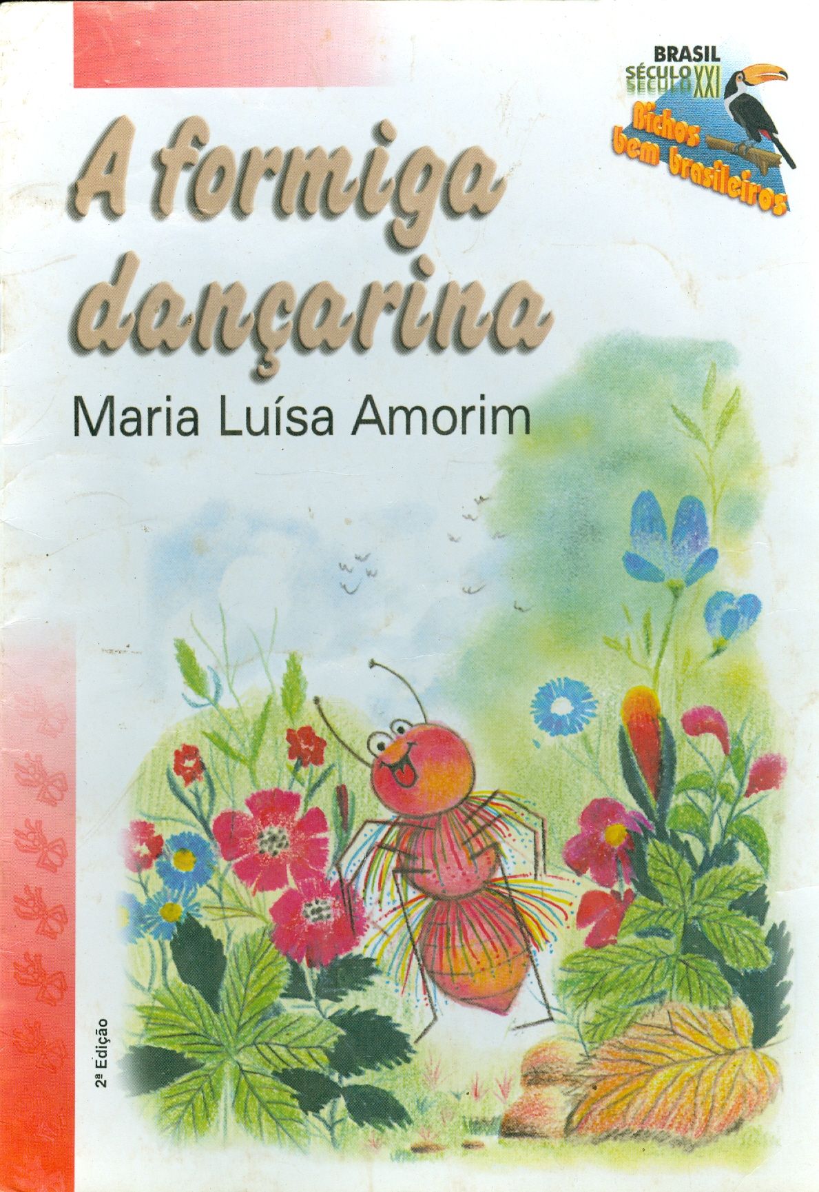 A FORMIGA DANCARINA - COLEÇÃO