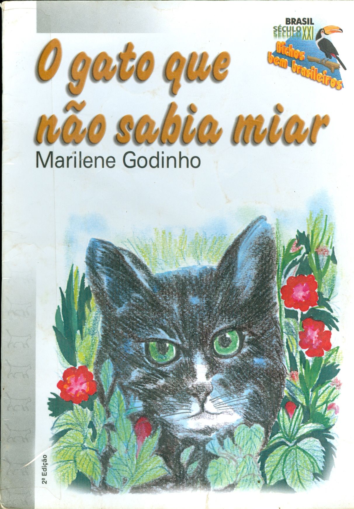 O GATO QUE NÃO SABIA MIAR - COLEÇÃO