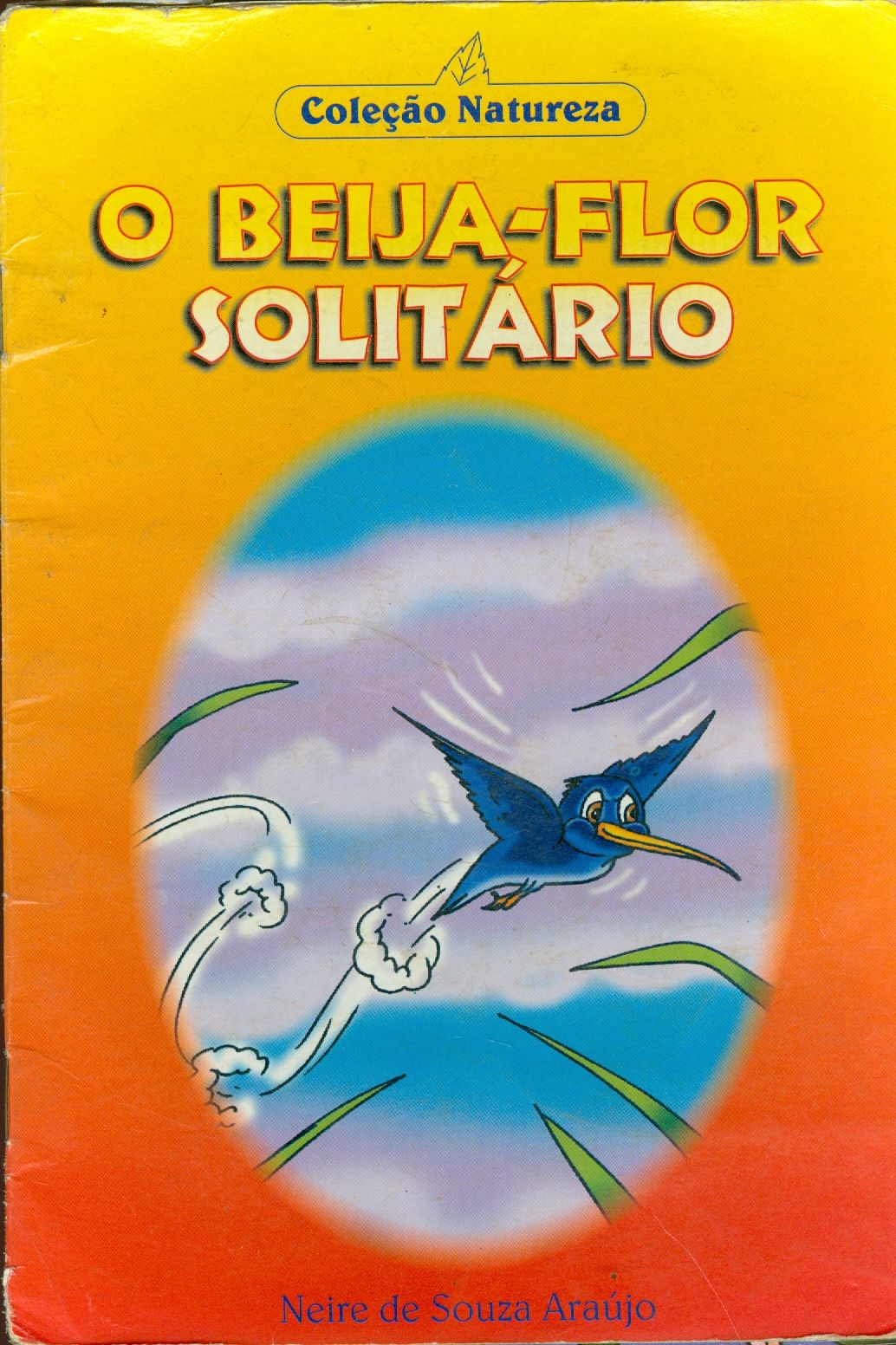 O BEIJA-FLOR SOLITÁRIO