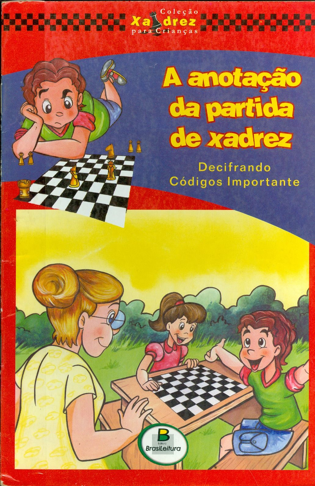 A ANOTAÇÃO DA PARTIDA DE XADREZ: