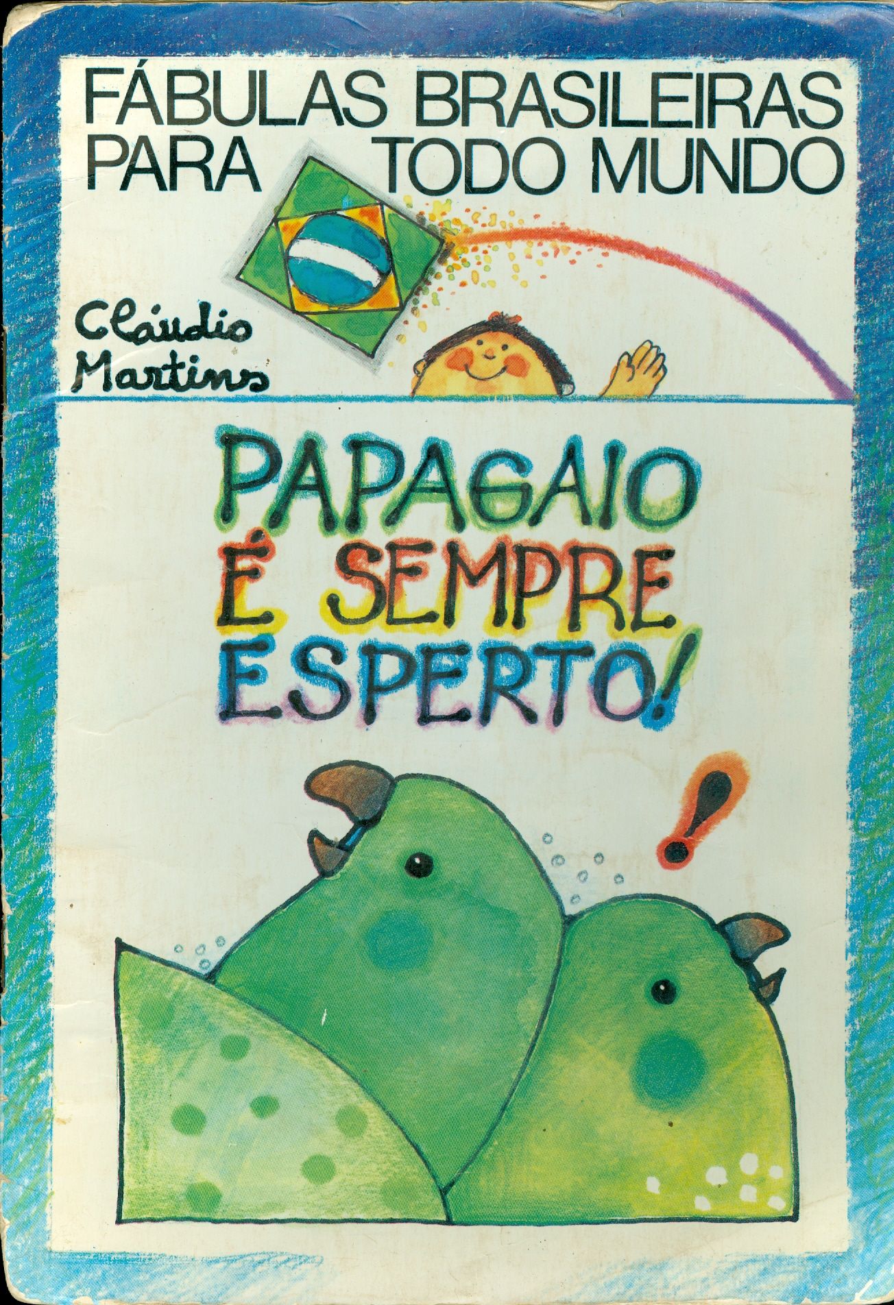 PAPAGAIO É SEMPRE ESPERTO! - COLEÇÃO