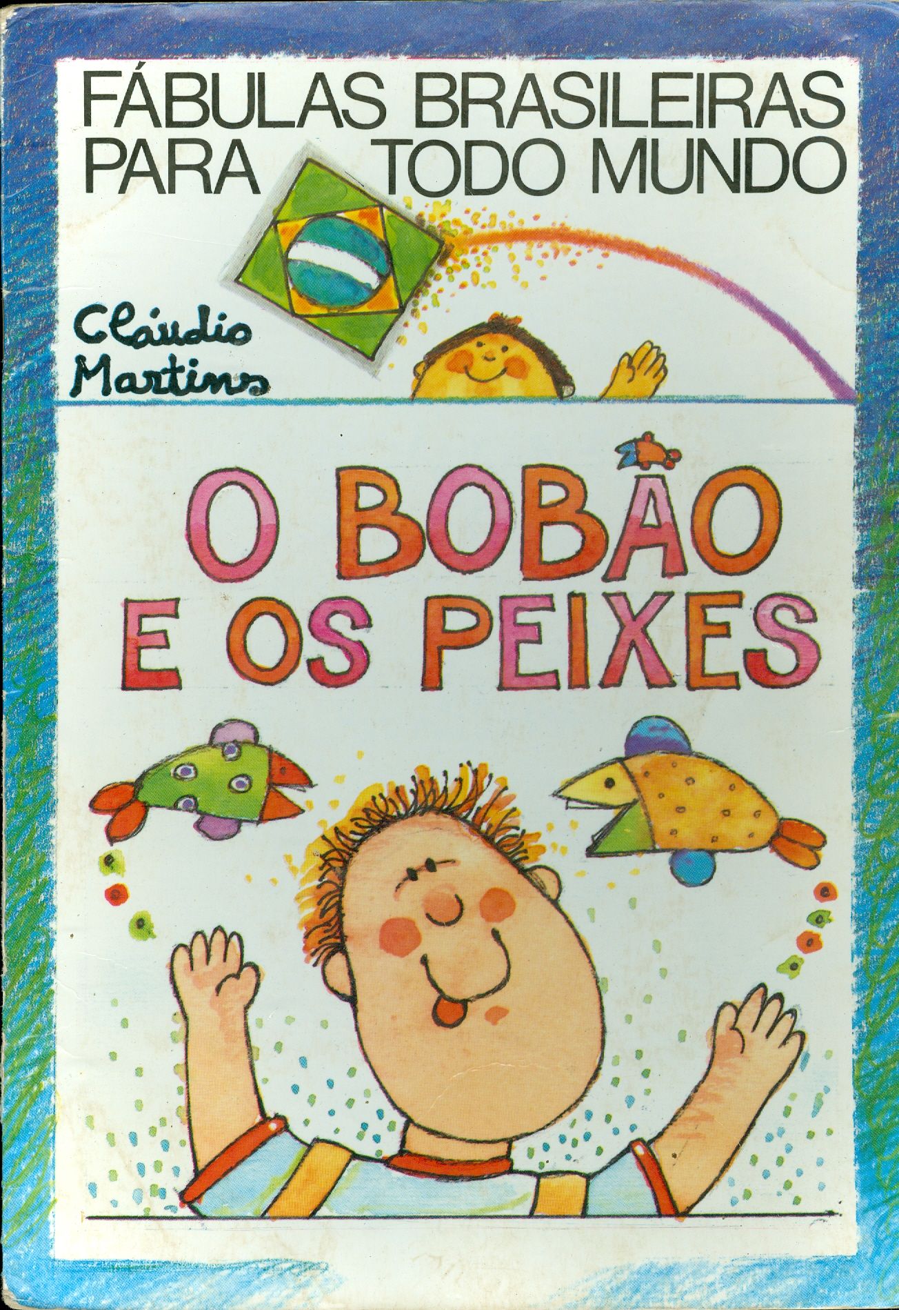 O BOBÃO E OS PEIXES - COLEÇÃO