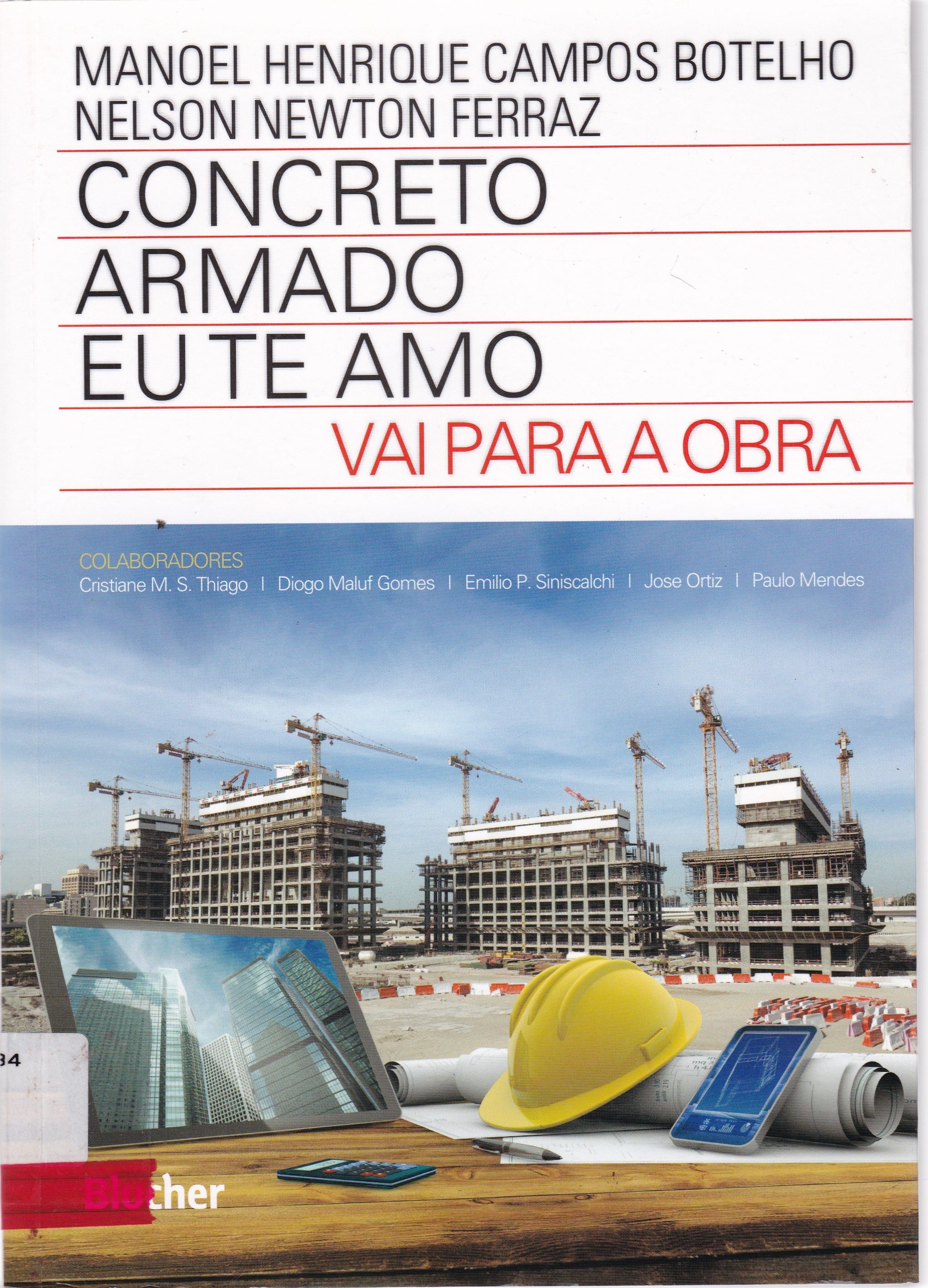 CONCRETO ARMADO EU TE AMO VAI PARA A OBRA