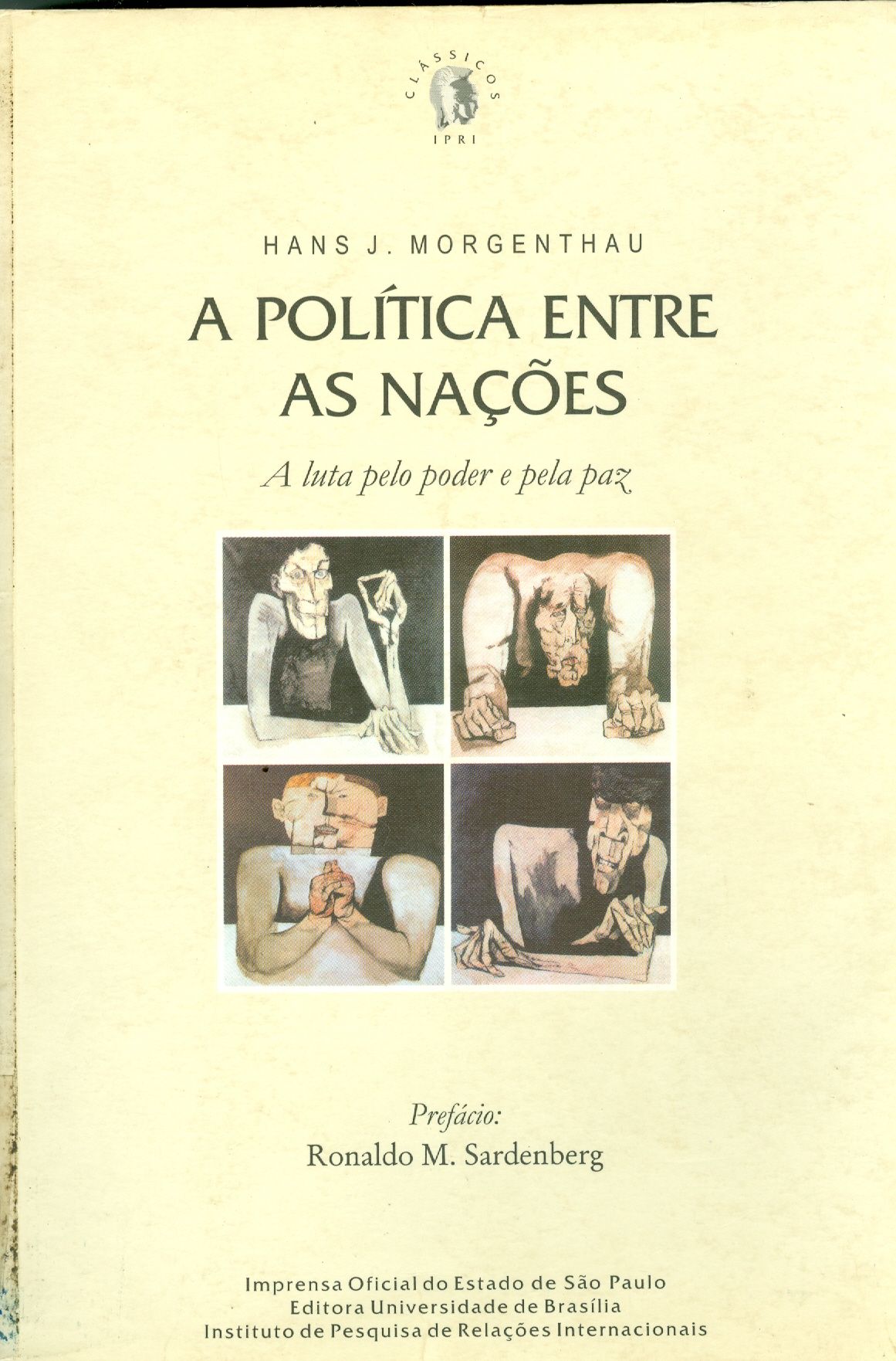 A POLÍTICA ENTRE AS NAÇÕES: A LUTA PELO PODER E PELA PAZ