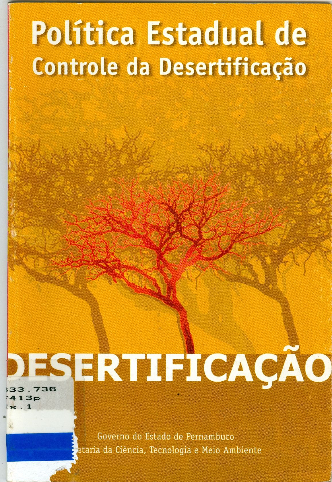 POLÍTICA ESTADUAL DE CONTROLE DE DESERTIFICAÇÃO