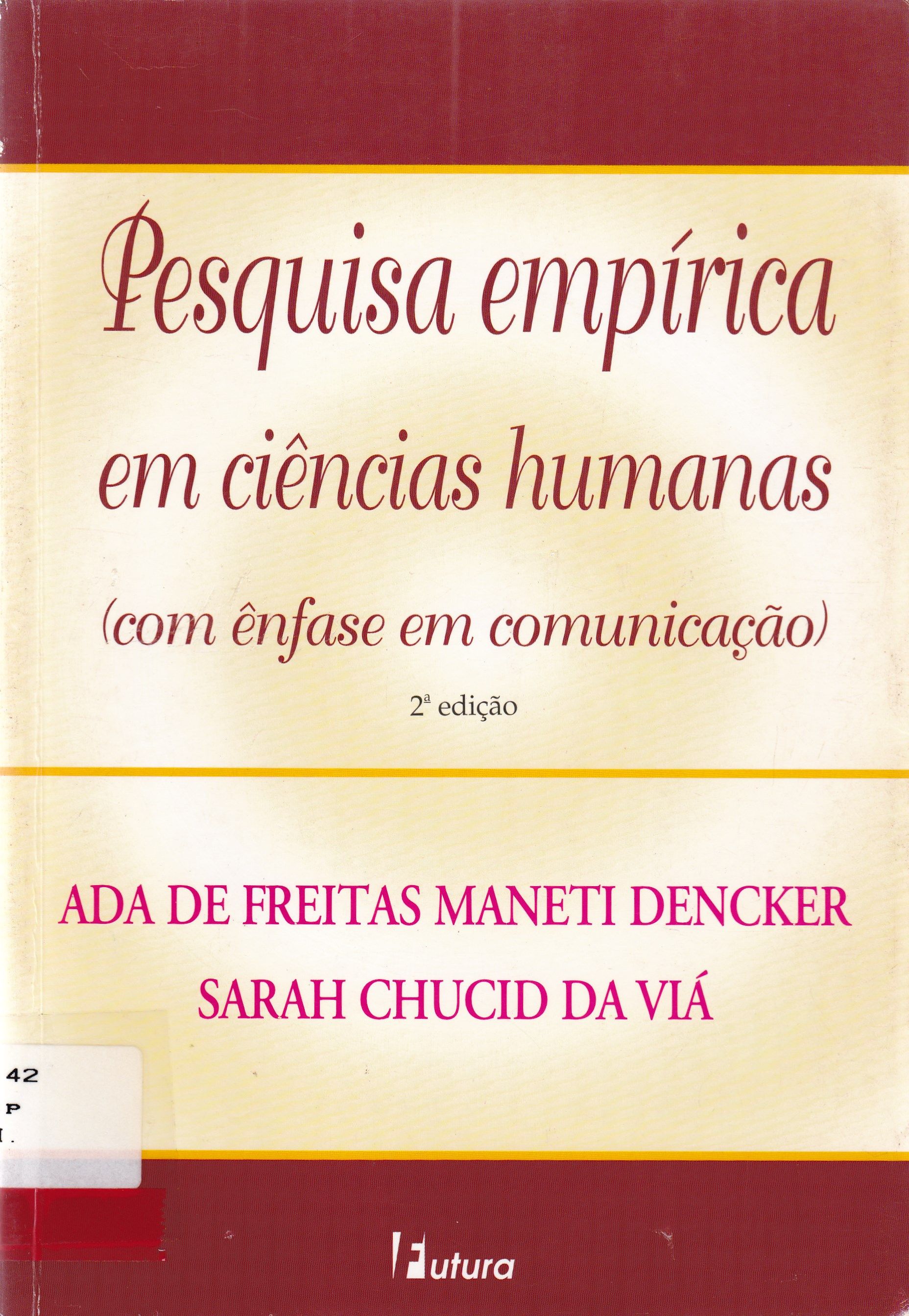 PESQUISA EMPÍRICA EM CIÊNCIAS HUMANAS (COM ÊNFASE EM COMUNICAÇÃO) 