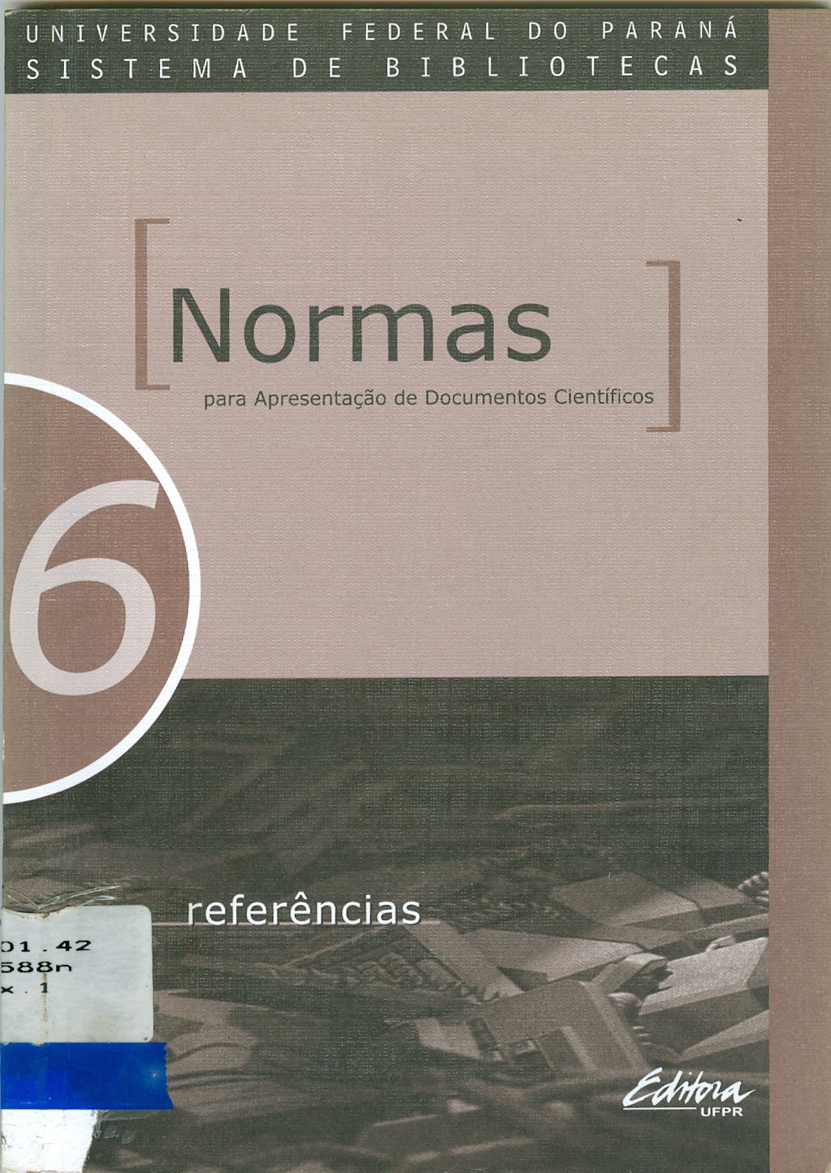 NORMAS PARA APRESENTAÇÃO DE DOCUMENTOS CIENTÍFICOS: REFERÊNCIAS