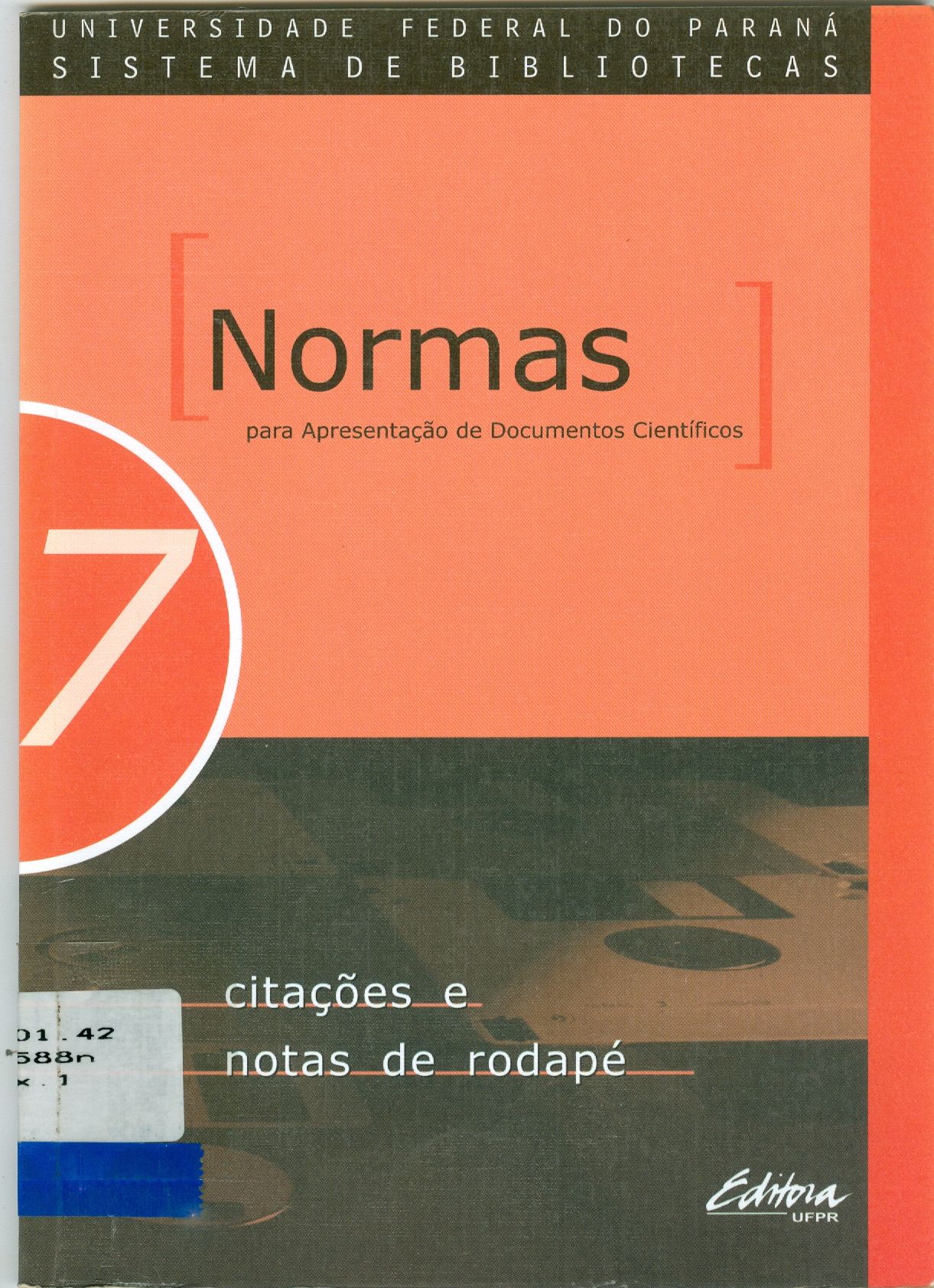NORMAS PARA APRESENTAÇÃO DE DOCUMENTOS CIENTÍFICOS: CITAÇÕES E NOTAS DE RODAPÉ