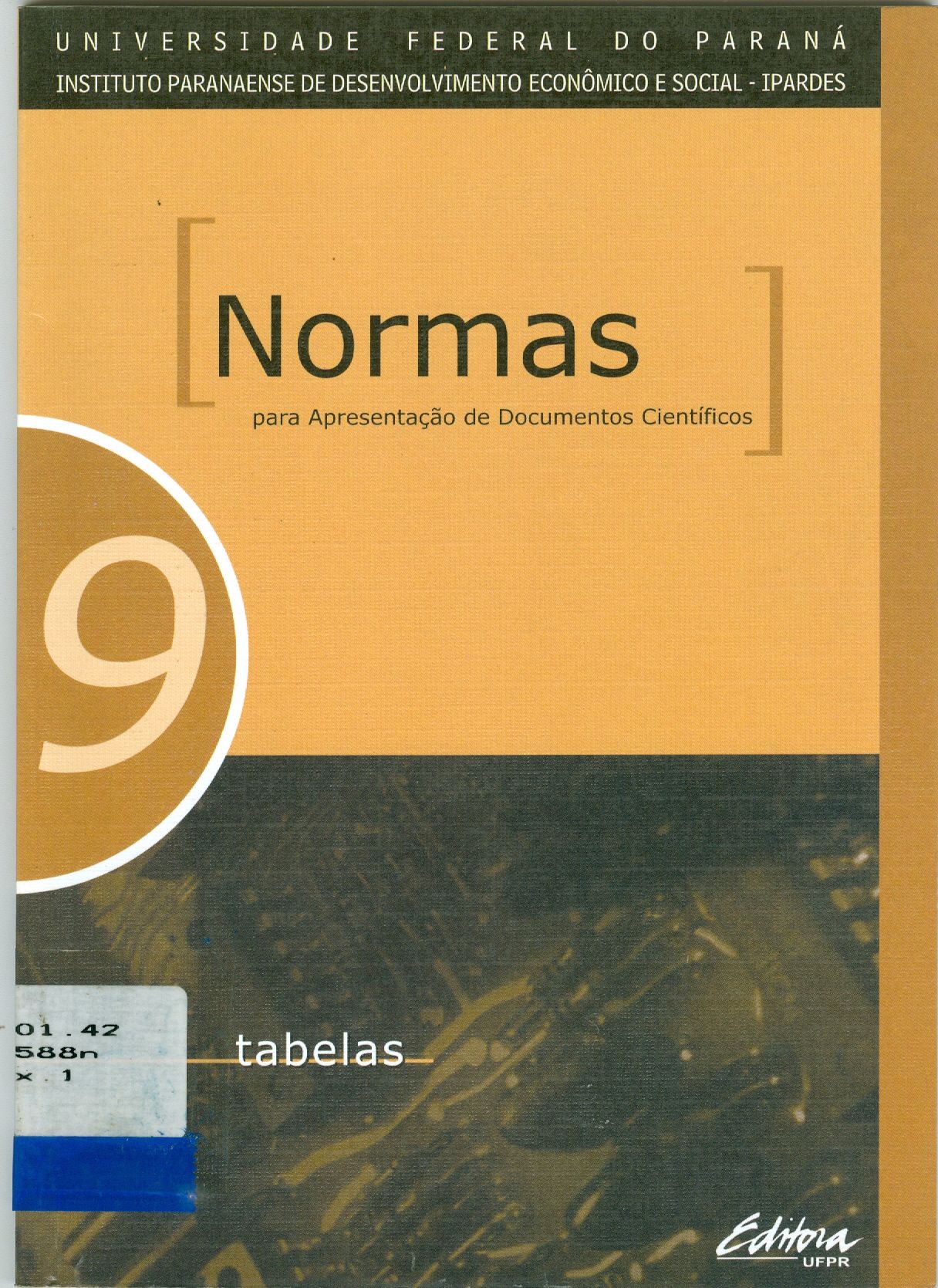NORMAS PARA APRESENTAÇÃO DE DOCUMENTOS CIENTÍFICOS: TABELAS
