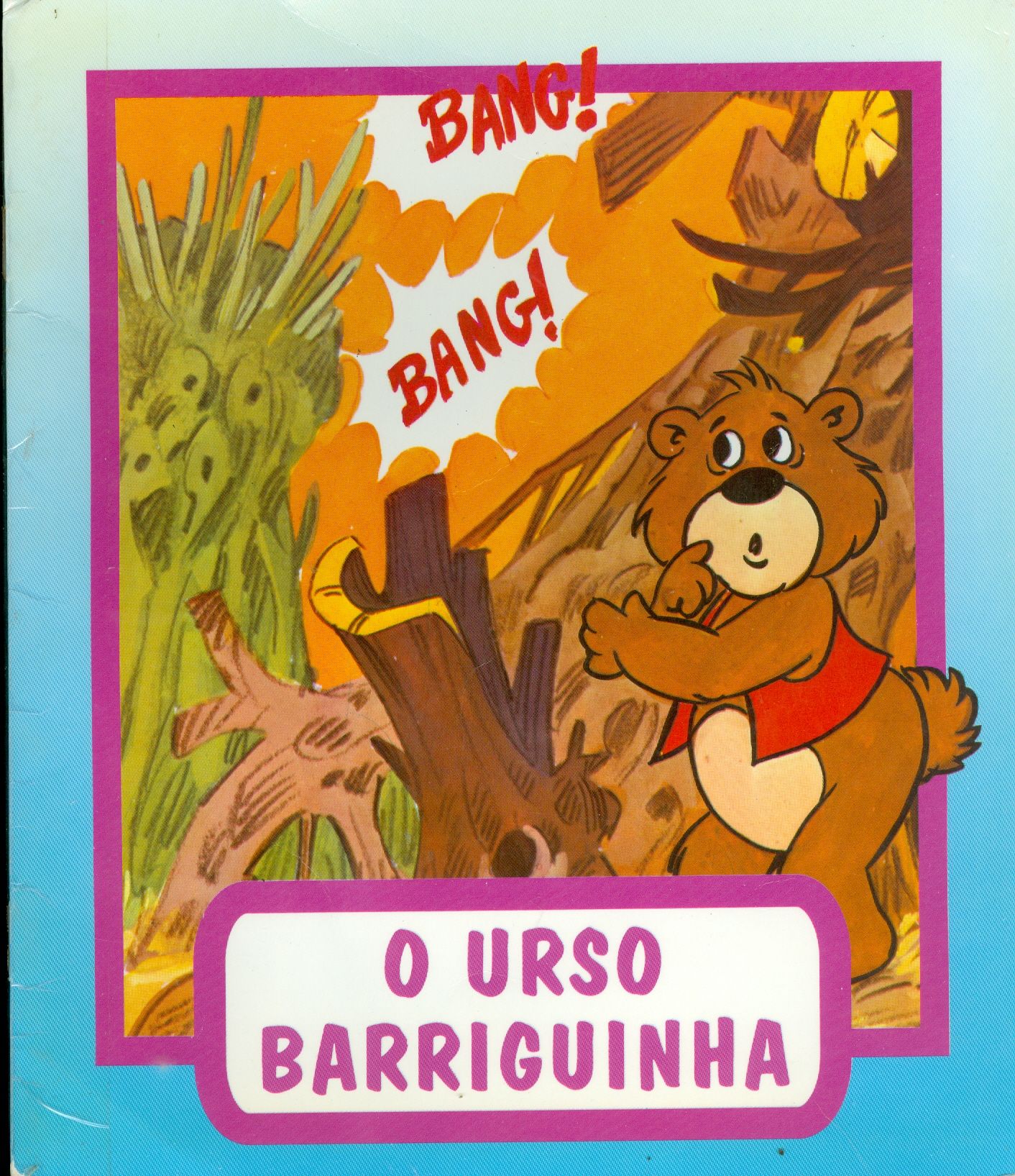 O URSO BARRIGUINHA