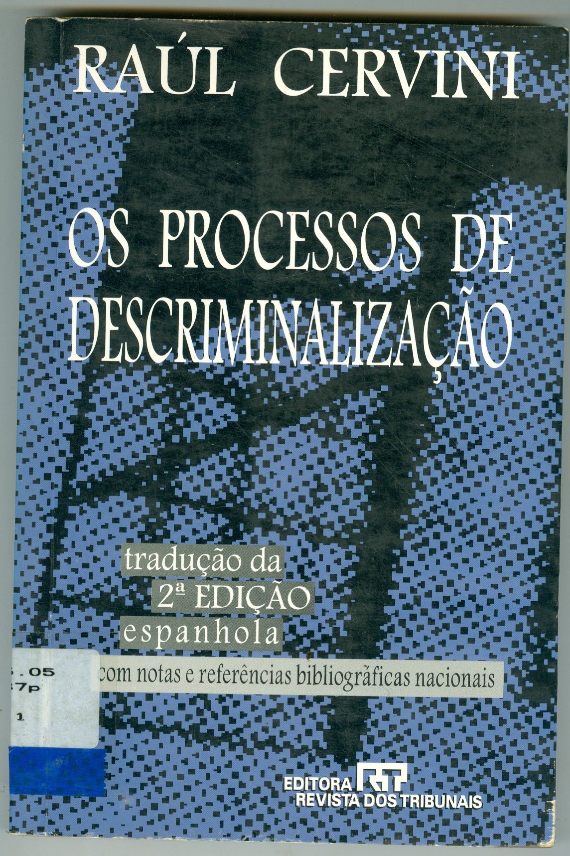 OS PROCESSOS DE DESCRIMINALIZAÇÃO 