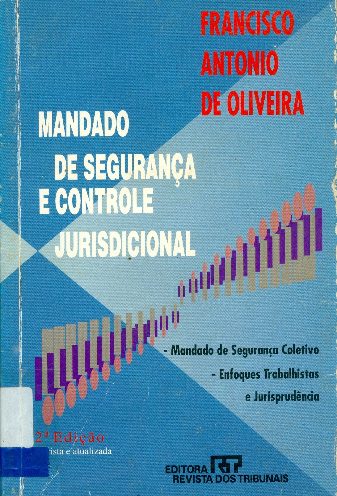 MANDADO DE SEGURANÇA E CONTROLE JURISDICIONAL 