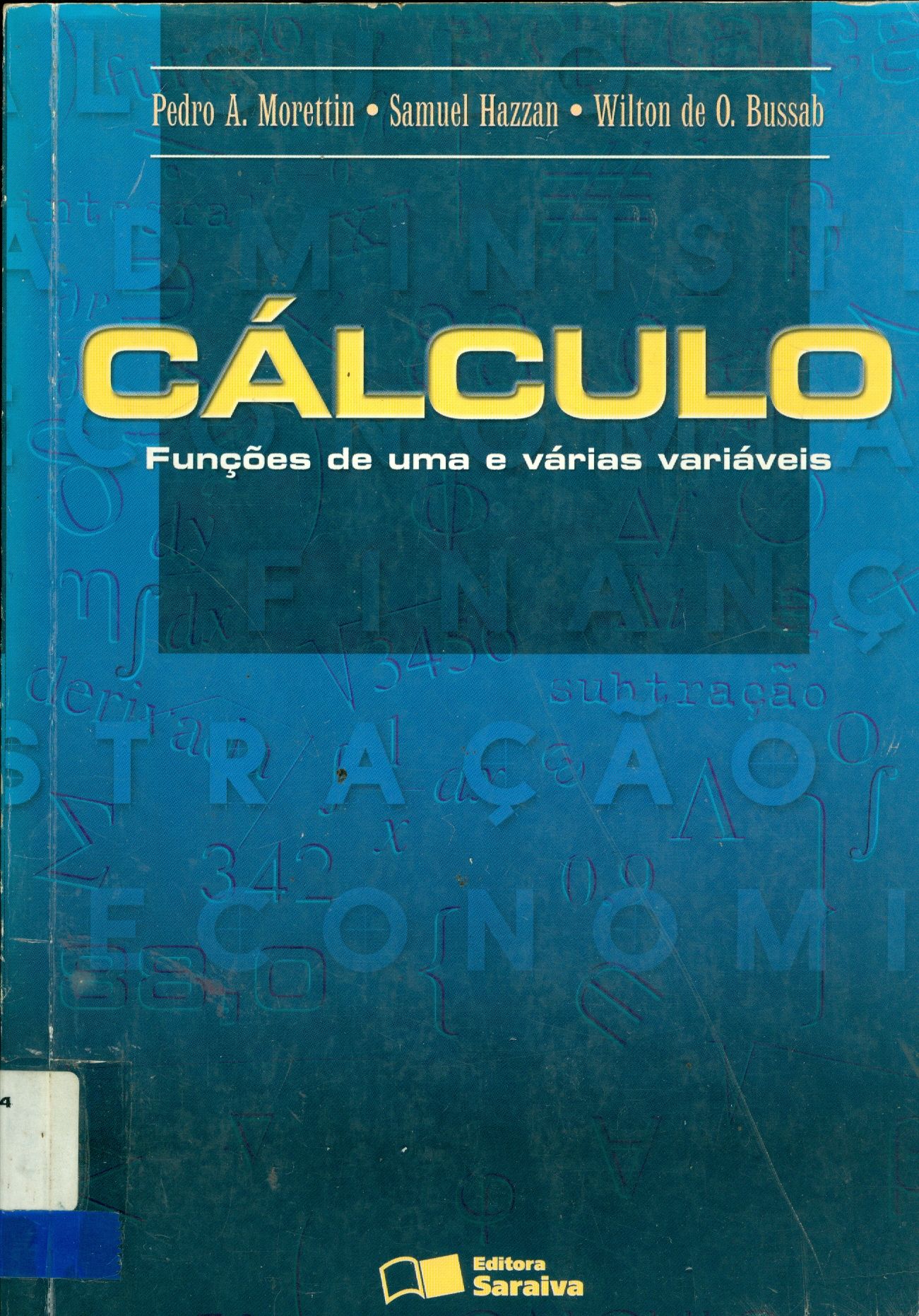 CÁLCULO: FUNÇÕES DE UMA E VÁRIAS VARIÁVEIS