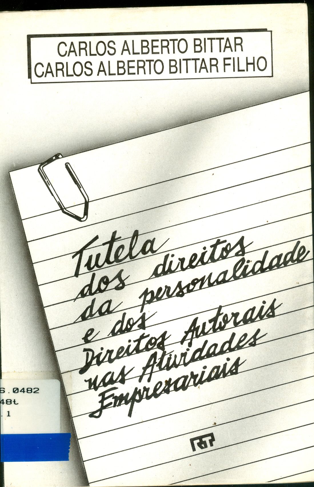 TUTELA DOS DIREITOS DA PERSONALIDADE E DOS DIREITOS AUTORAIS NAS ATIVIDADES EMPRESARIAIS