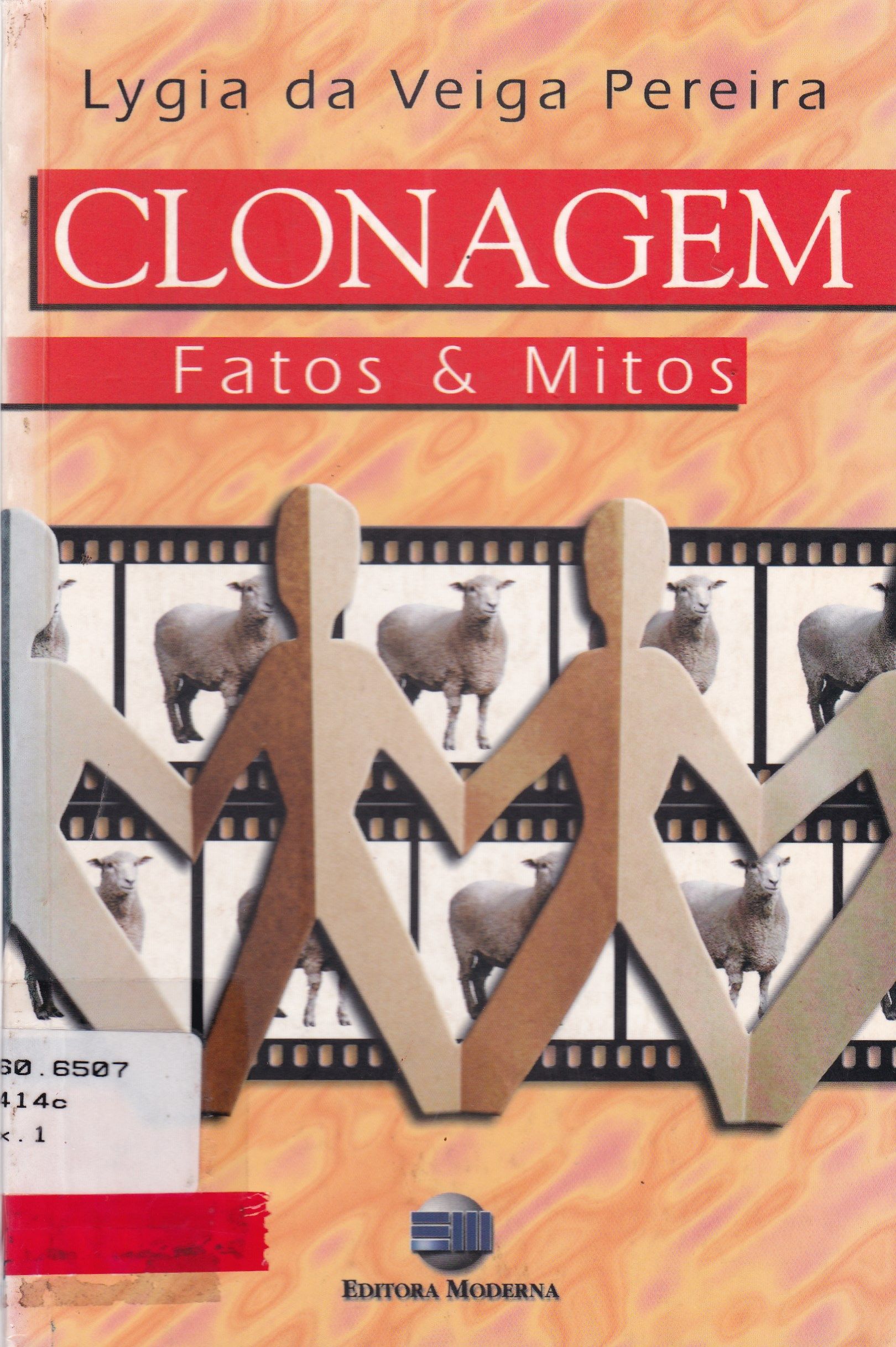 CLONAGEM: FATOS E MITOS