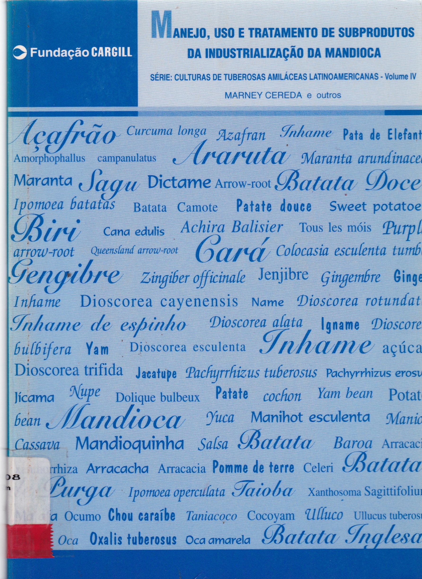 MANEJO, USO E TRATAMENTO DE SUBPRODUTOS DA INDUSTRIALIZAÇÃO DA MANDIOCA