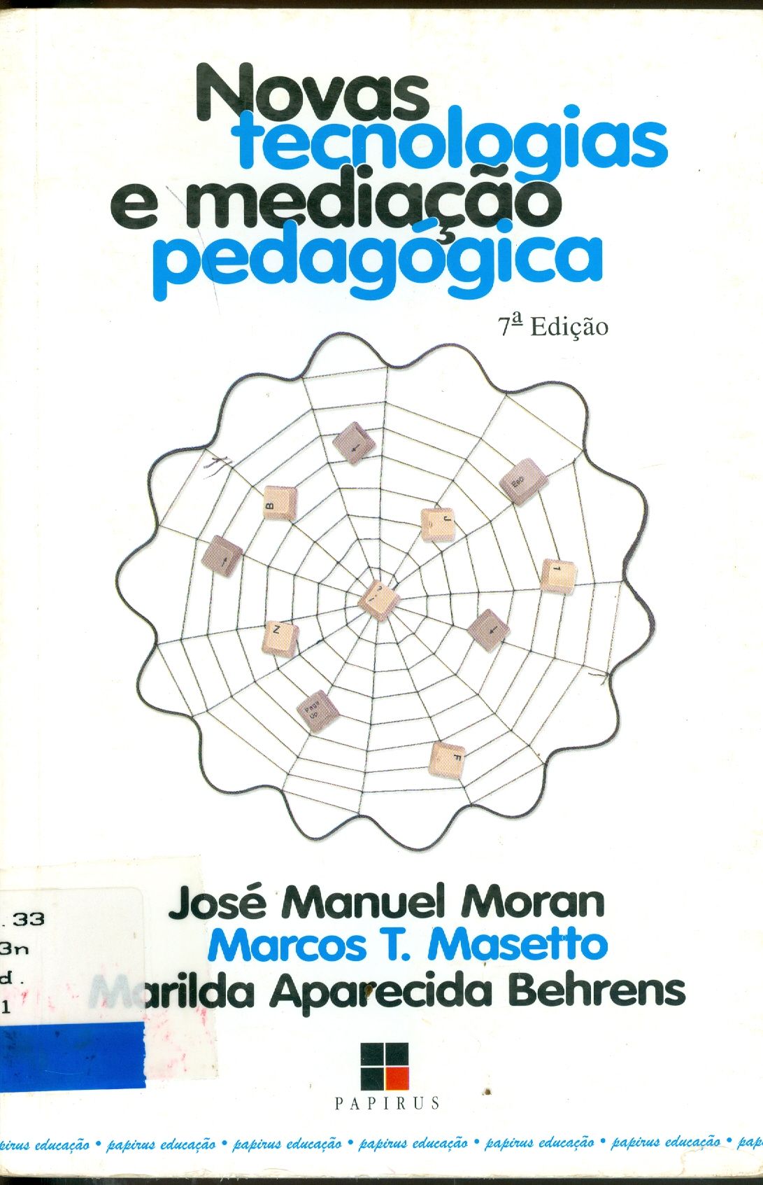 NOVAS TECNOLOGIAS E MEDIAÇÃO PEDAGÓGICA