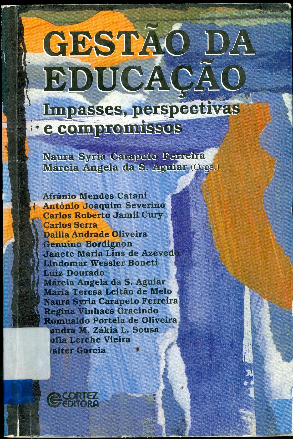 GESTÃO DA EDUCAÇÃO: IMPASSES, PERSPECTIVAS E COMPROMISSOS