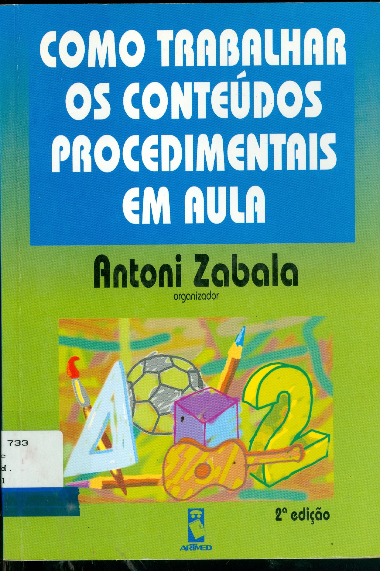 COMO TRABALHAR OS CONTEÚDOS PROCEDIMENTAIS EM AULA