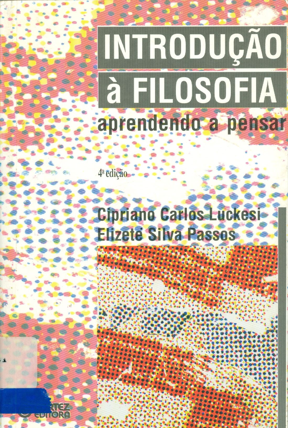 INTRODUÇÃO A FILOSOFIA: APRENDENDO A PENSAR