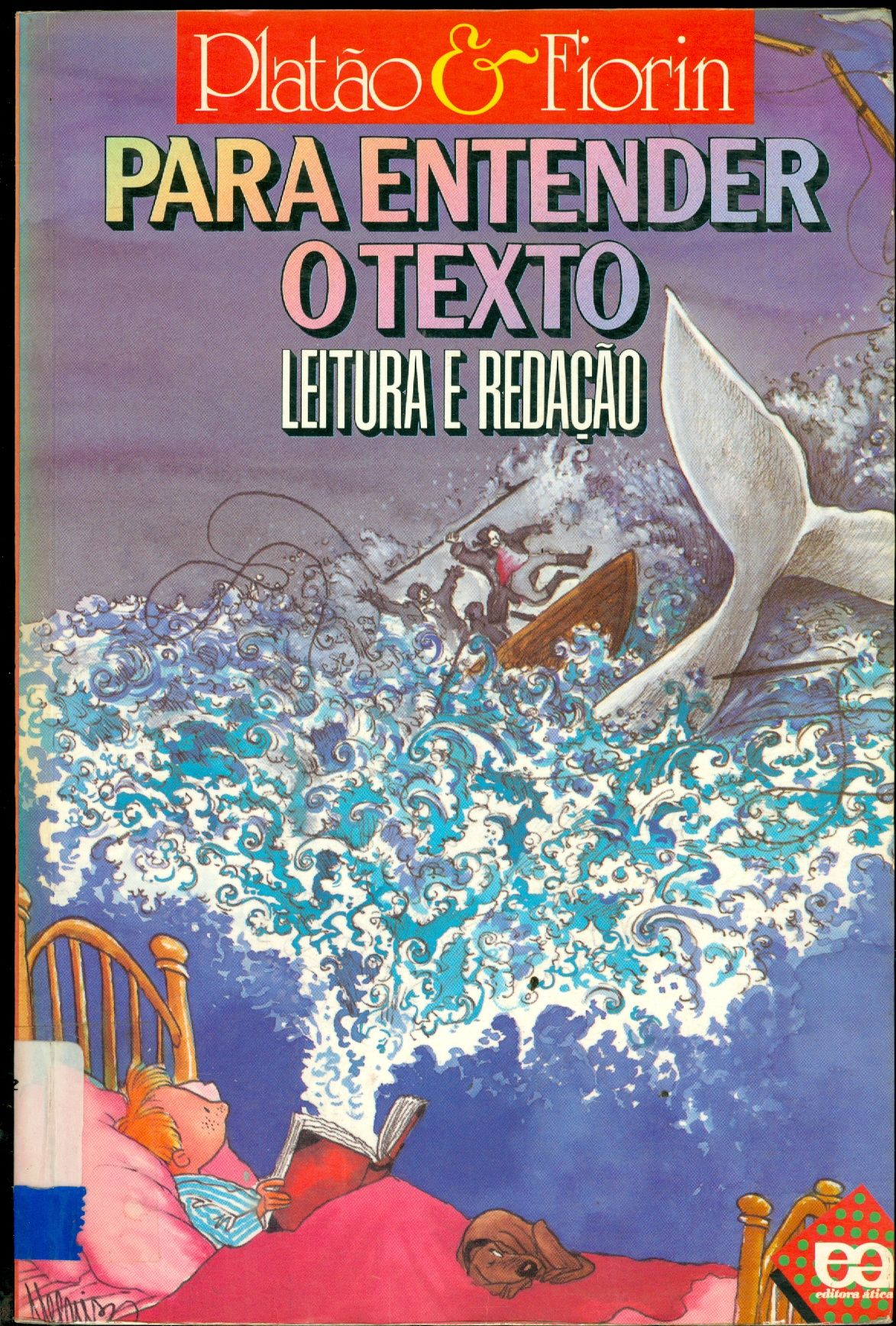 PARA ENTENDER O TEXTO: LEITURA E REDAÇÃO