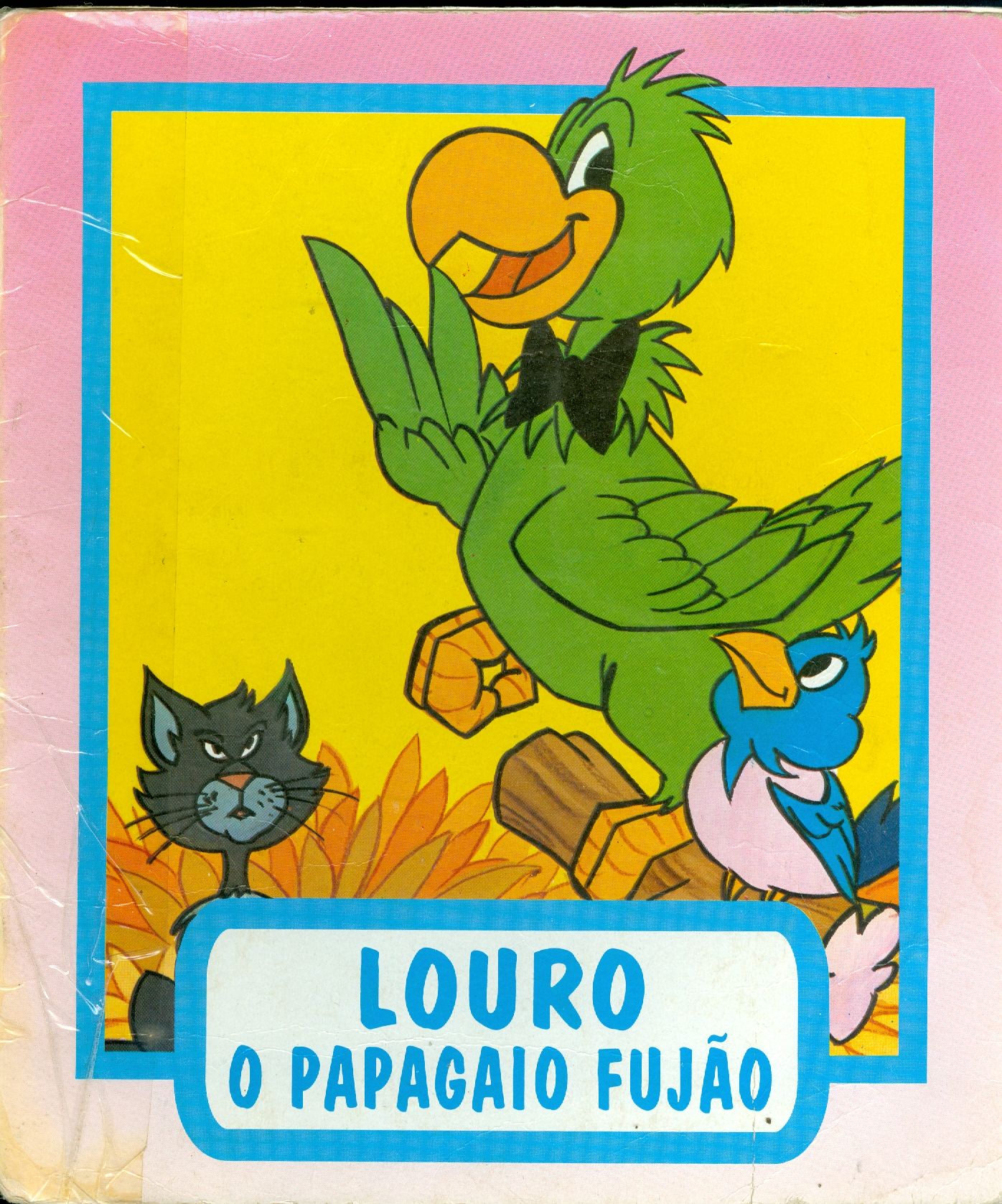 LOURO, O PAPAGAIO FUJÃO