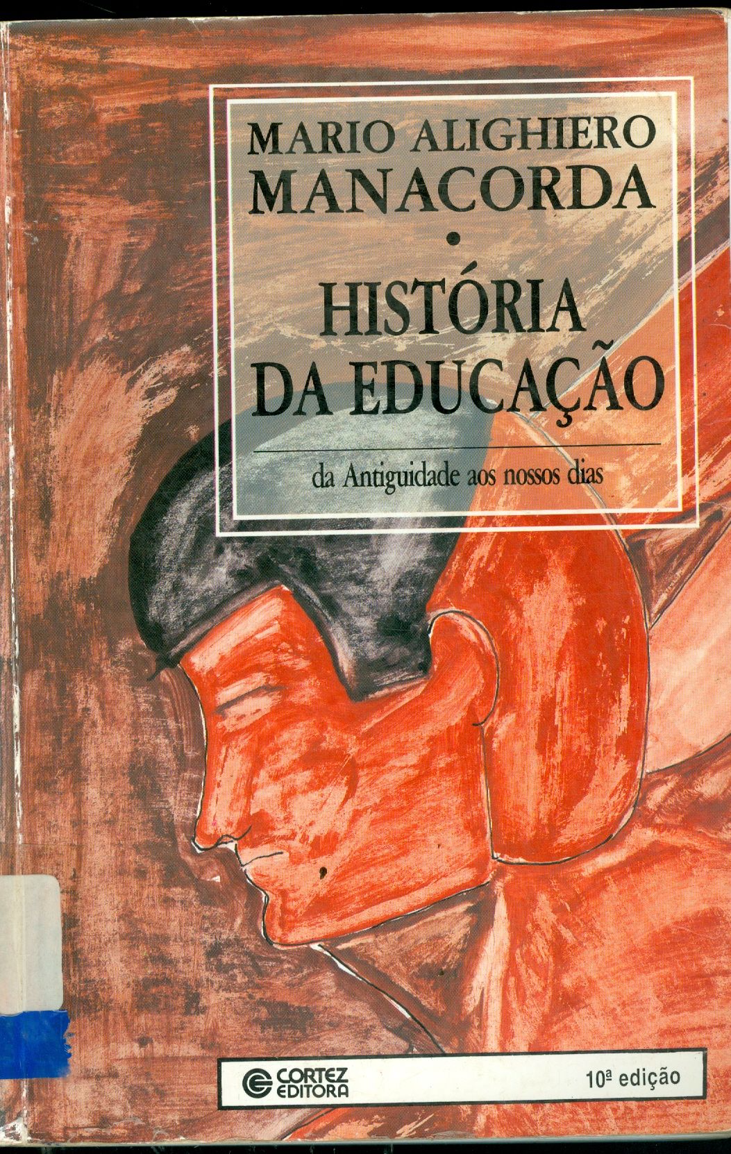 HISTÓRIA DA EDUCAÇÃO: DA ANTIGUIDADE AOS NOSSOS DIAS