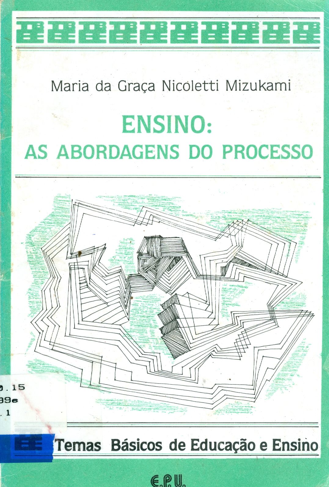 ENSINO: AS ABORDAGENS DO PROCESSO