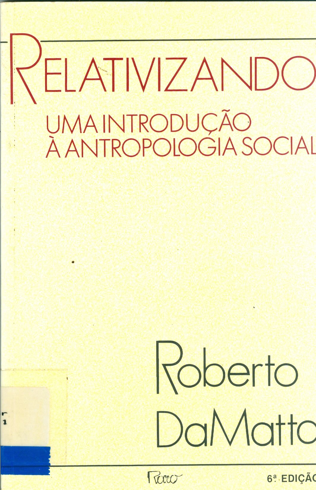 RELATIVIZANDO: UMA INTRUDUÇÃO A ANTROPOLOGIA SOCIAL