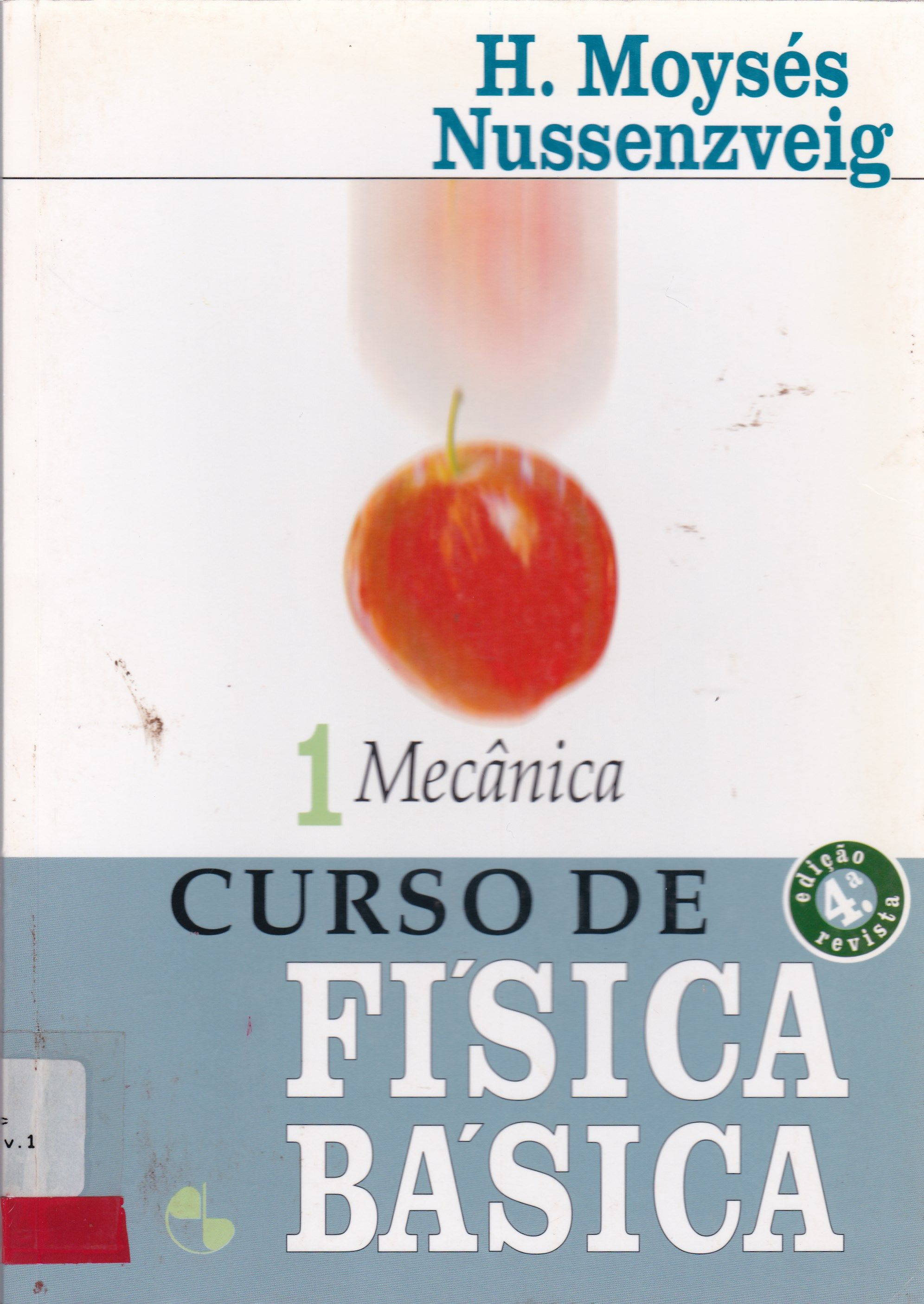 CURSO DE FÍSICA BÁSICA: MECÂNICA - V. 1