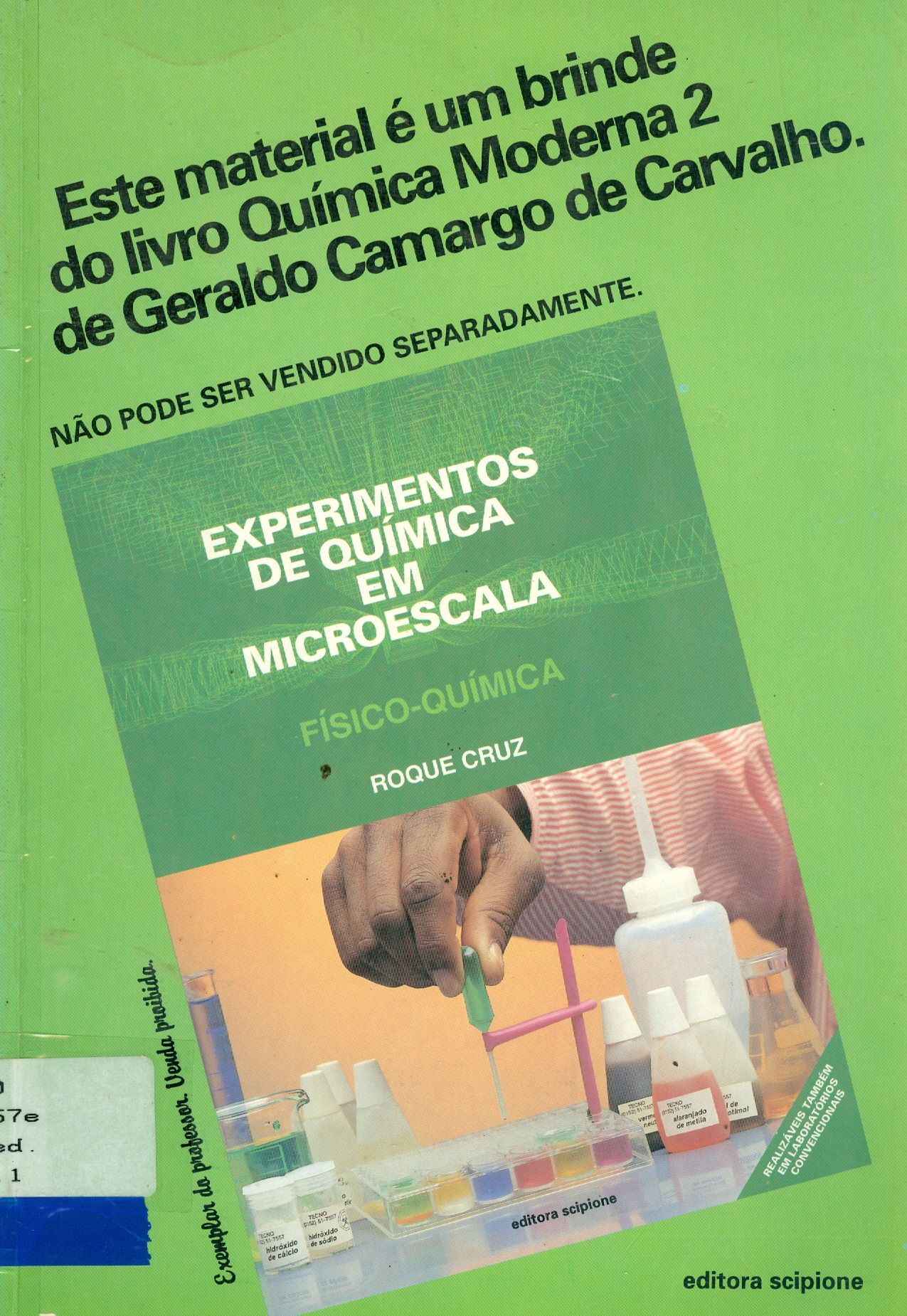 EXPERIMENTOS DE QUÍMICA EM MICROESCALA: QUÍMICA GERAL E INORGÂNICA