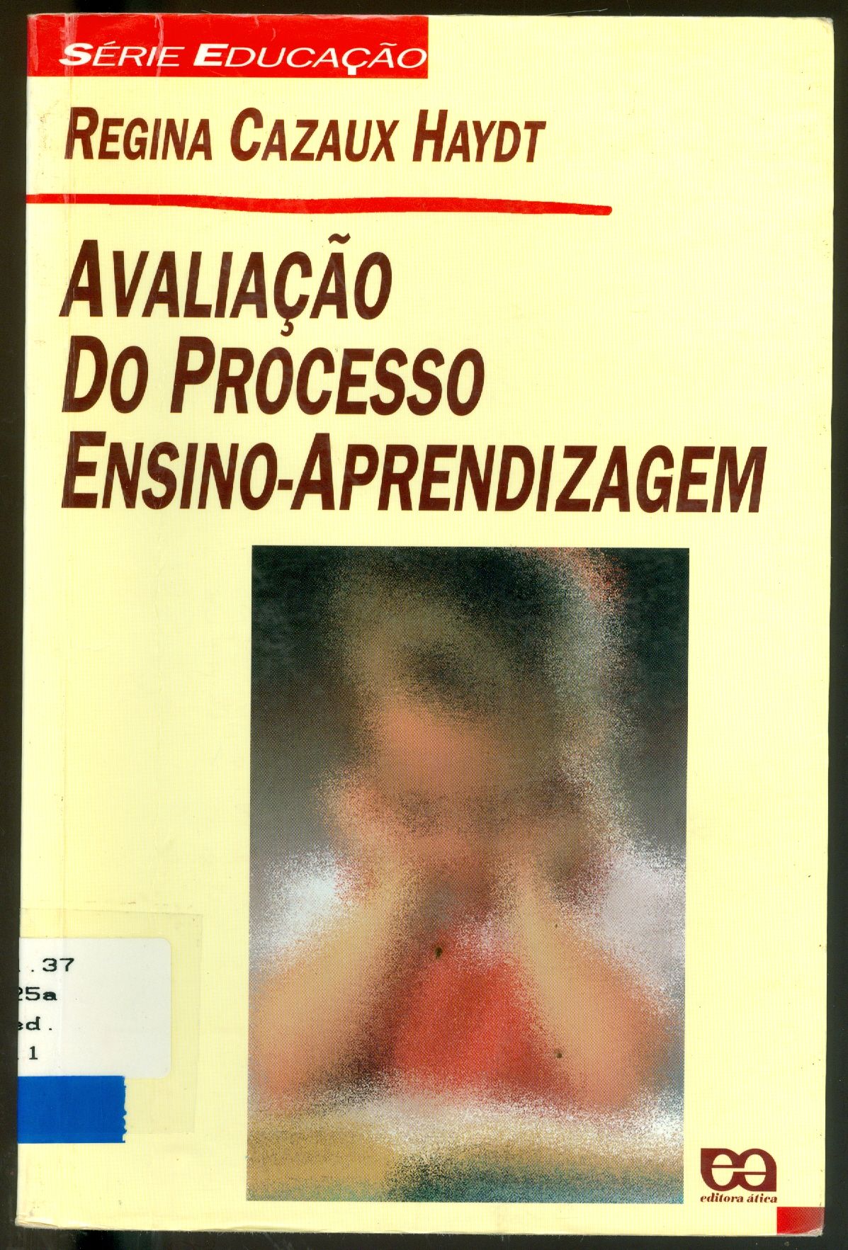 AVALIAÇÃO DO PROCESSO ENSINO-APRENDIZAGEM