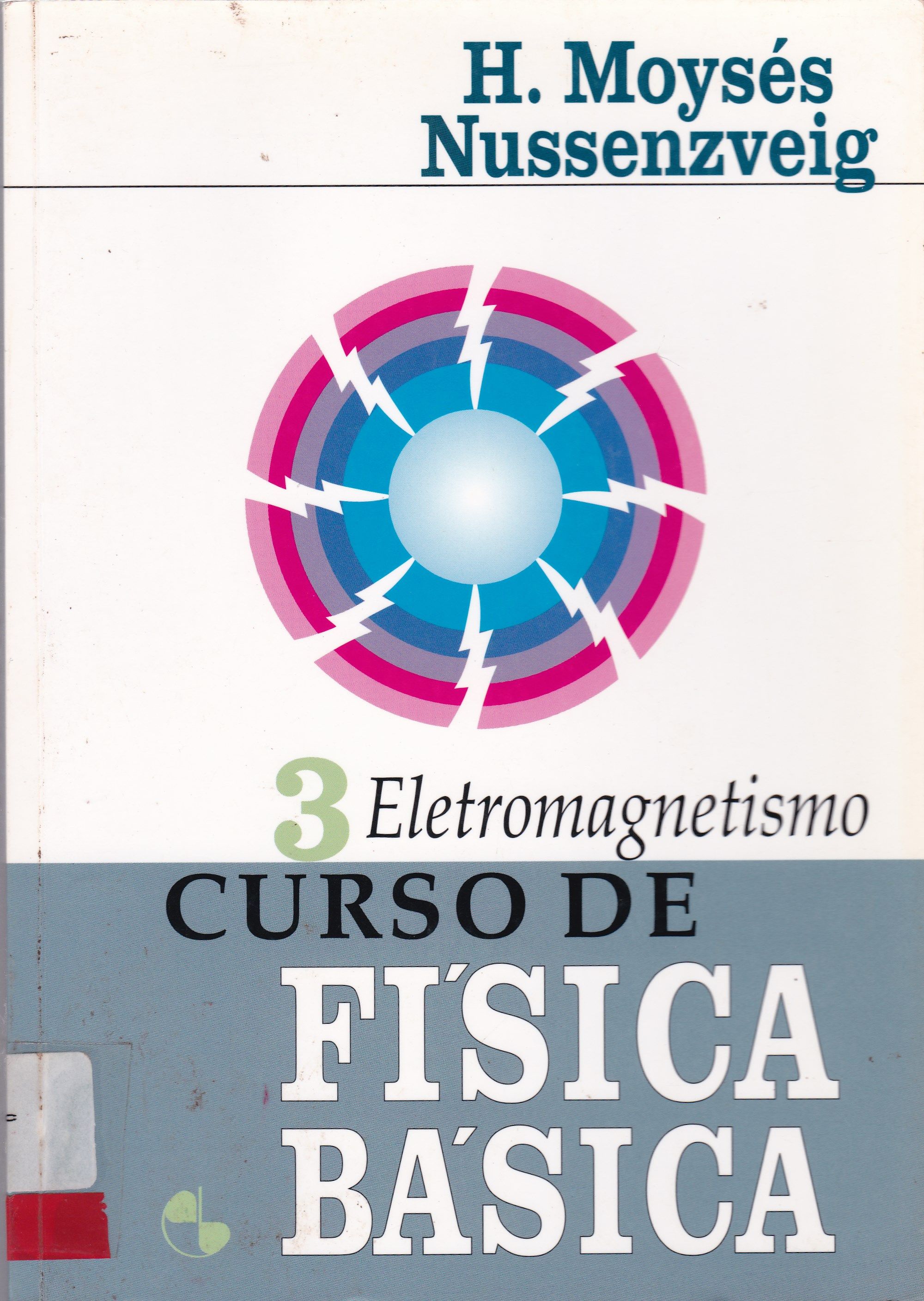 CURSO DE FÍSICA BÁSICA : ELETROMAGNETISMO - V. 3