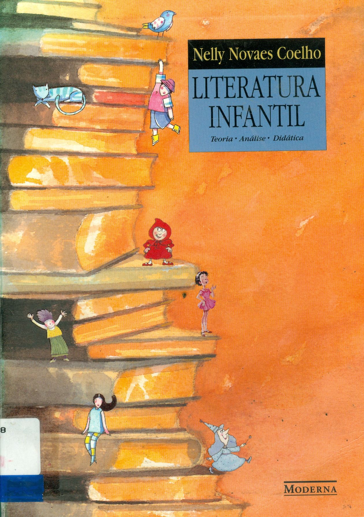 LITERATURA INFANTIL: TEORIA, ANÁLISE, DIDÁTICA