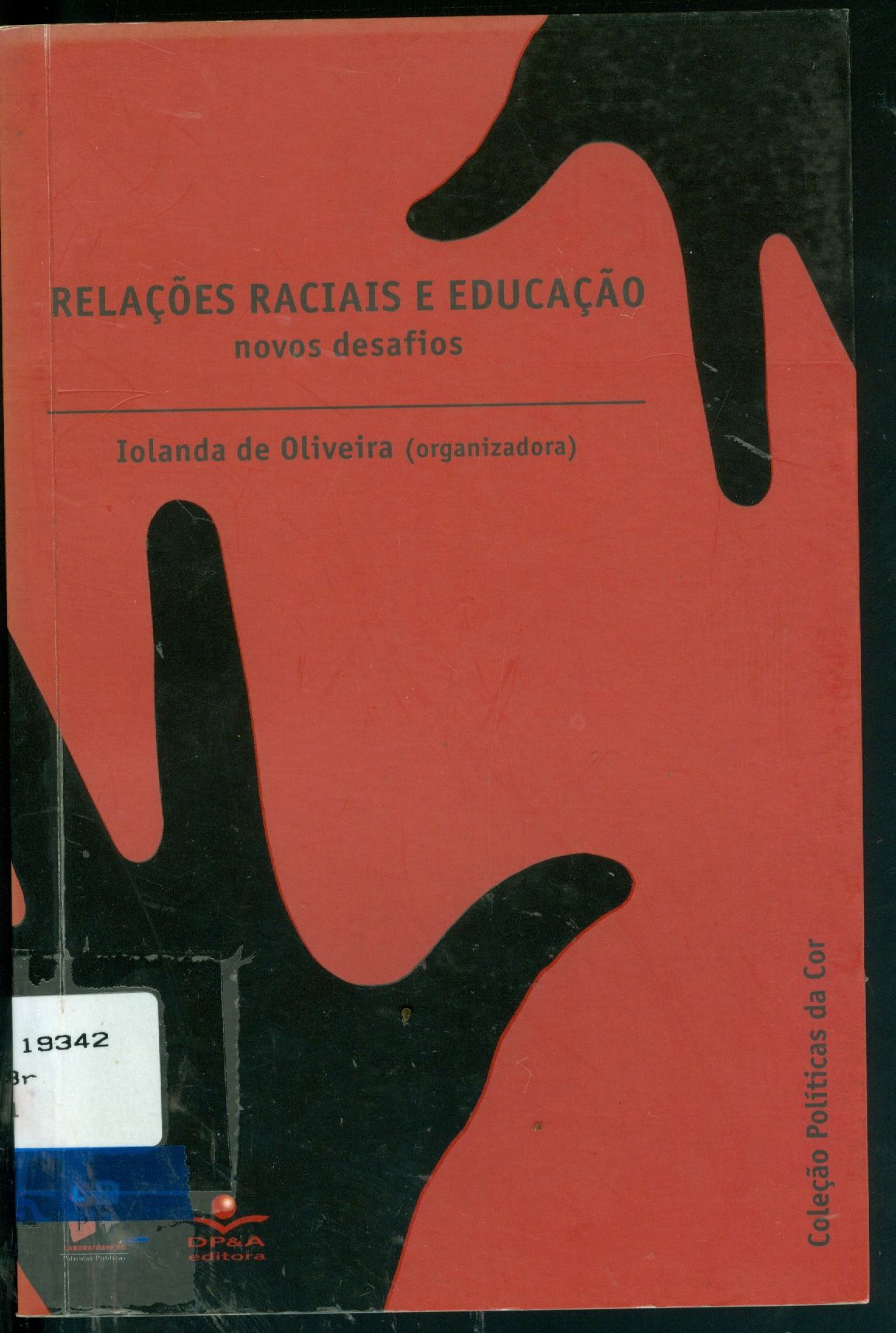 RELAÇÕES RACIAIS E EDUCAÇÃO: NOVOS DESAFIOS