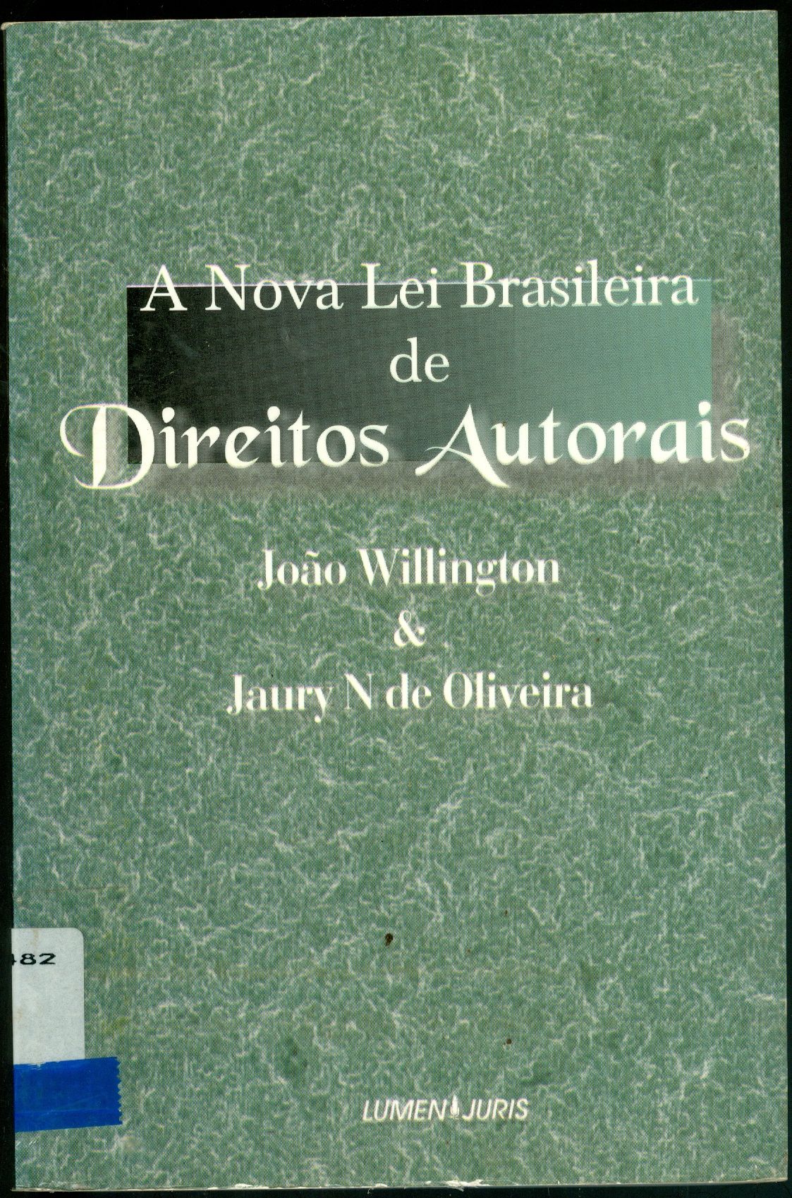 A NOVA LEI BRASILEIRA DE DIREITOS AUTORAIS