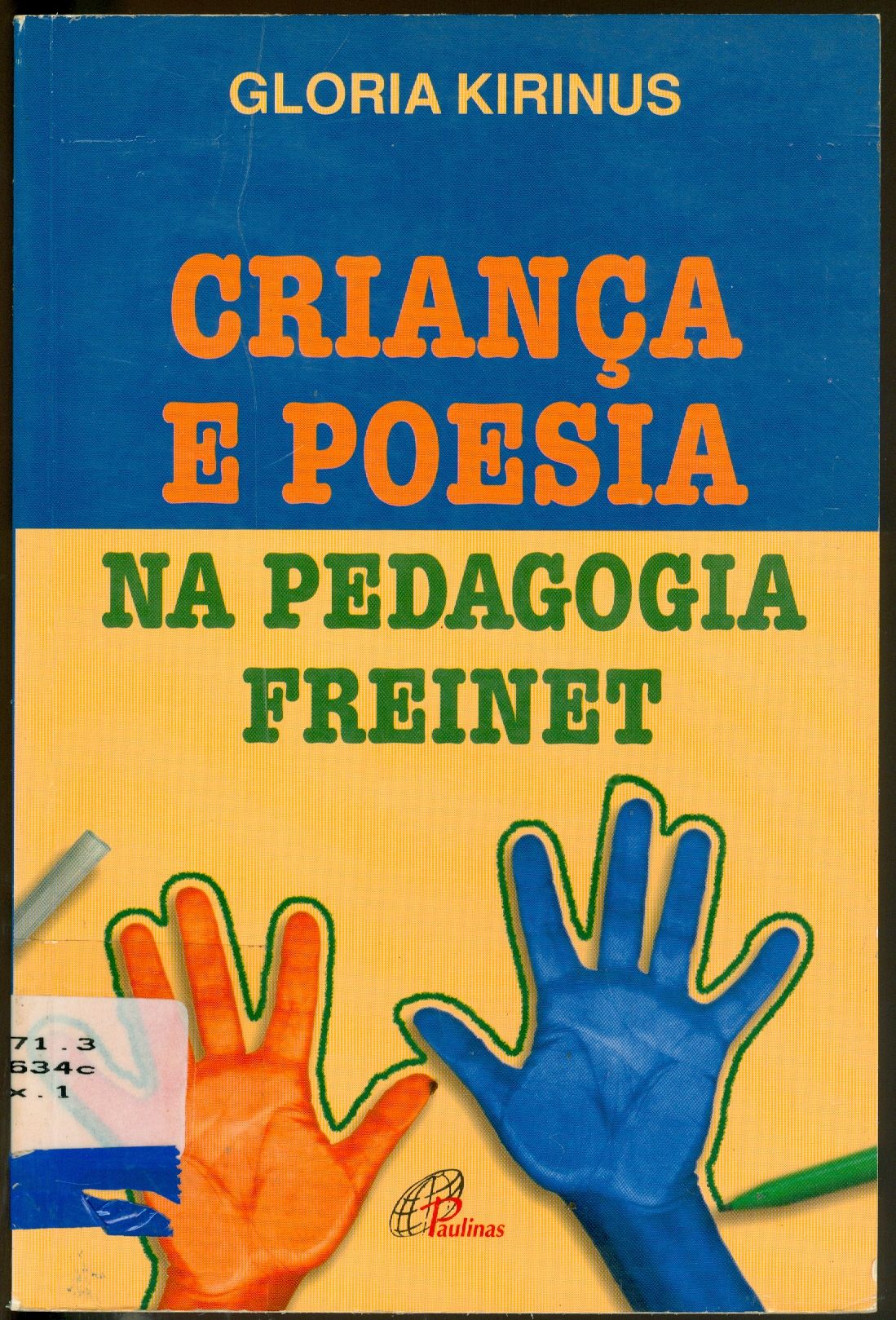 CRIANÇA E POESIA NA PEDAGOGIA FREINET