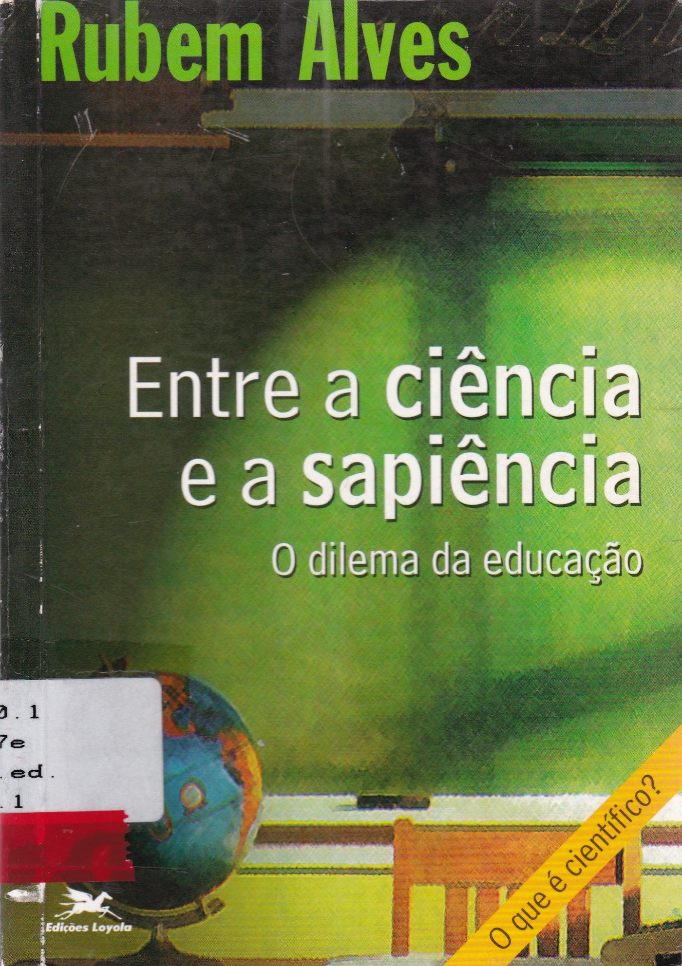 ENTRE A CIÊNCIA E A SAPIÊNCIA: O DILEMA DA EDUCAÇÃO