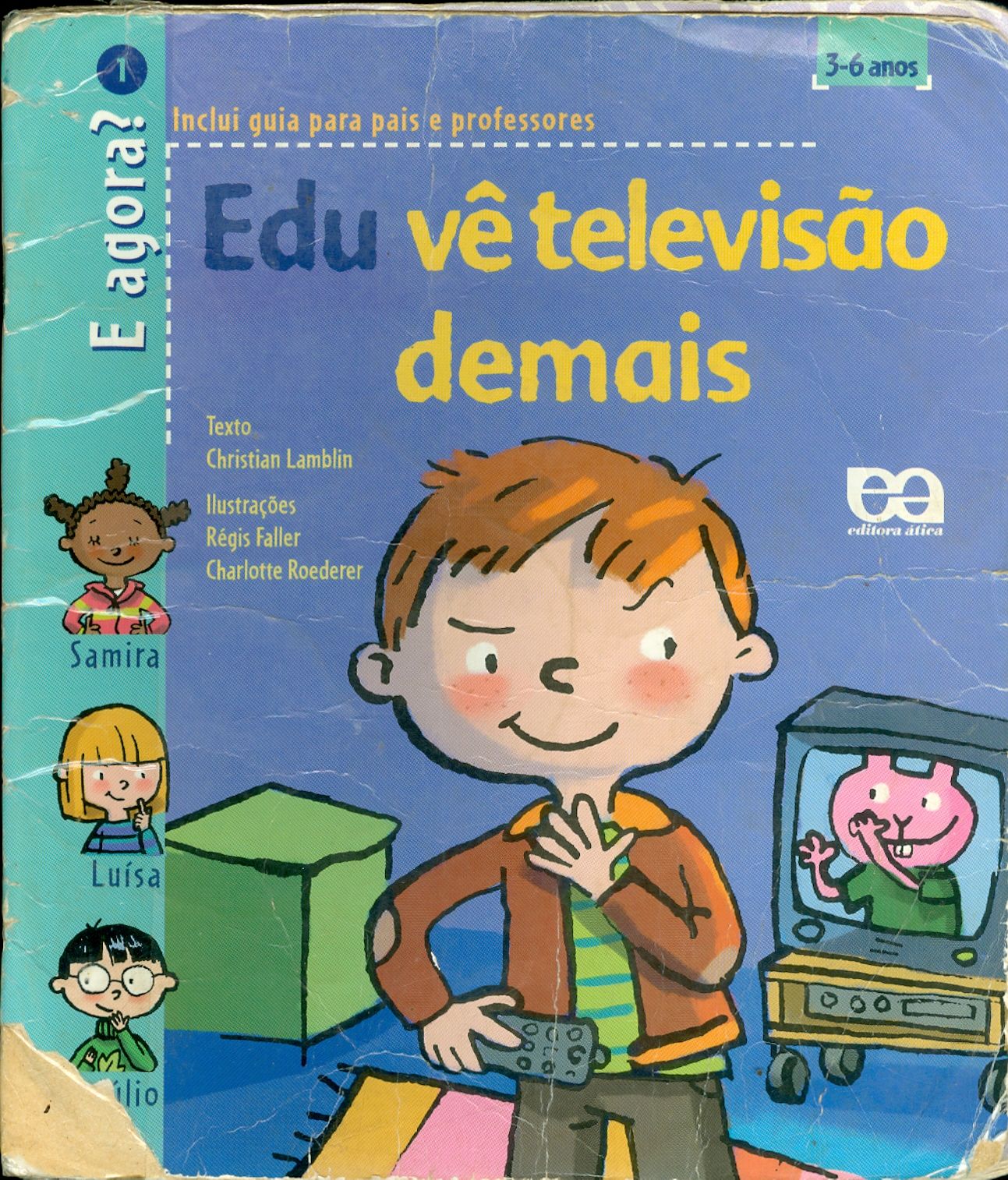 EDU VÊ TELEVISÃO DEMAIS - COLEÇÃO