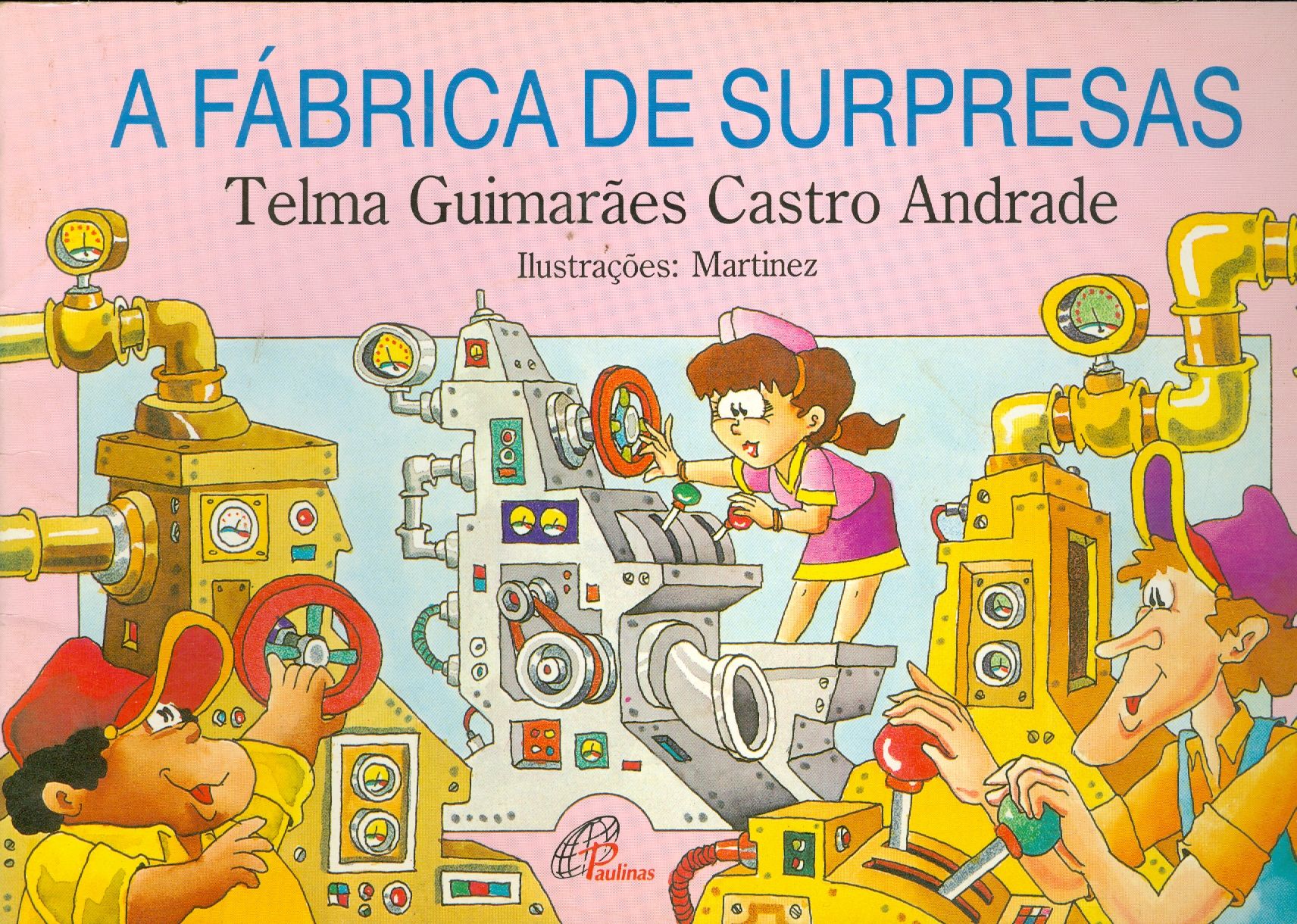 A FÁBRICA DE SURPRESAS