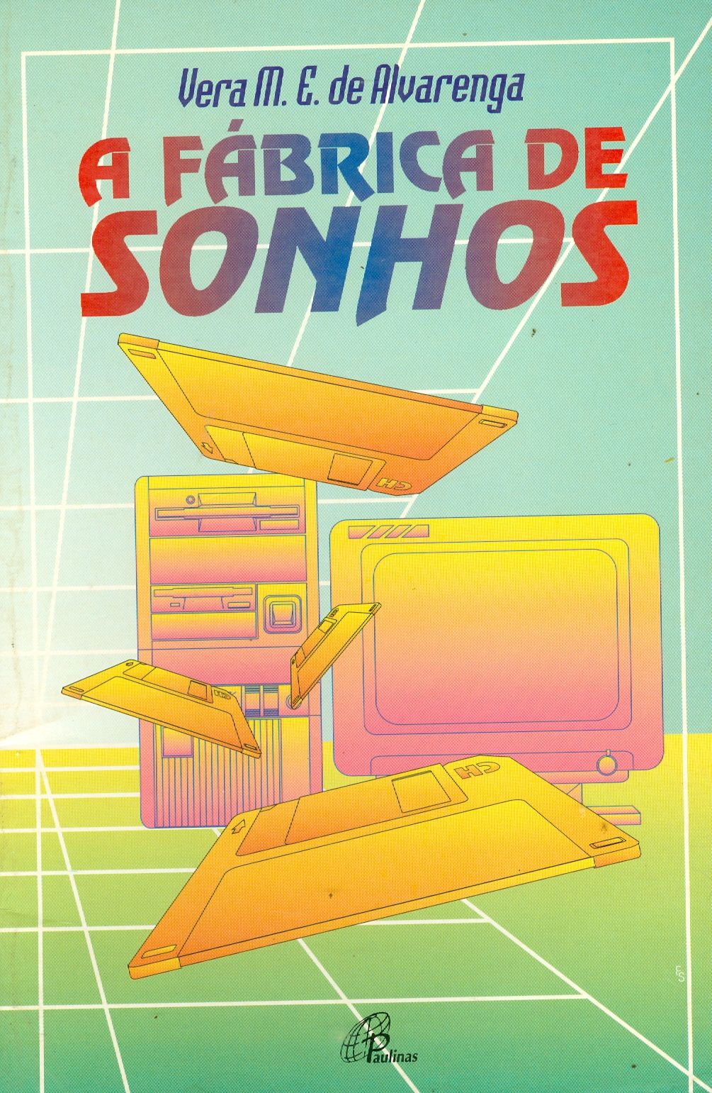 A FÁBRICA DE SONHOS